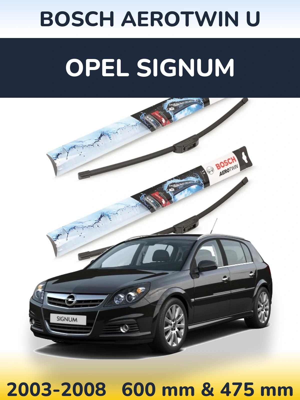 Комплект передніх щіток BOSCH AeroTwin U 600 & 475 мм для Opel Signum 2003-2008
