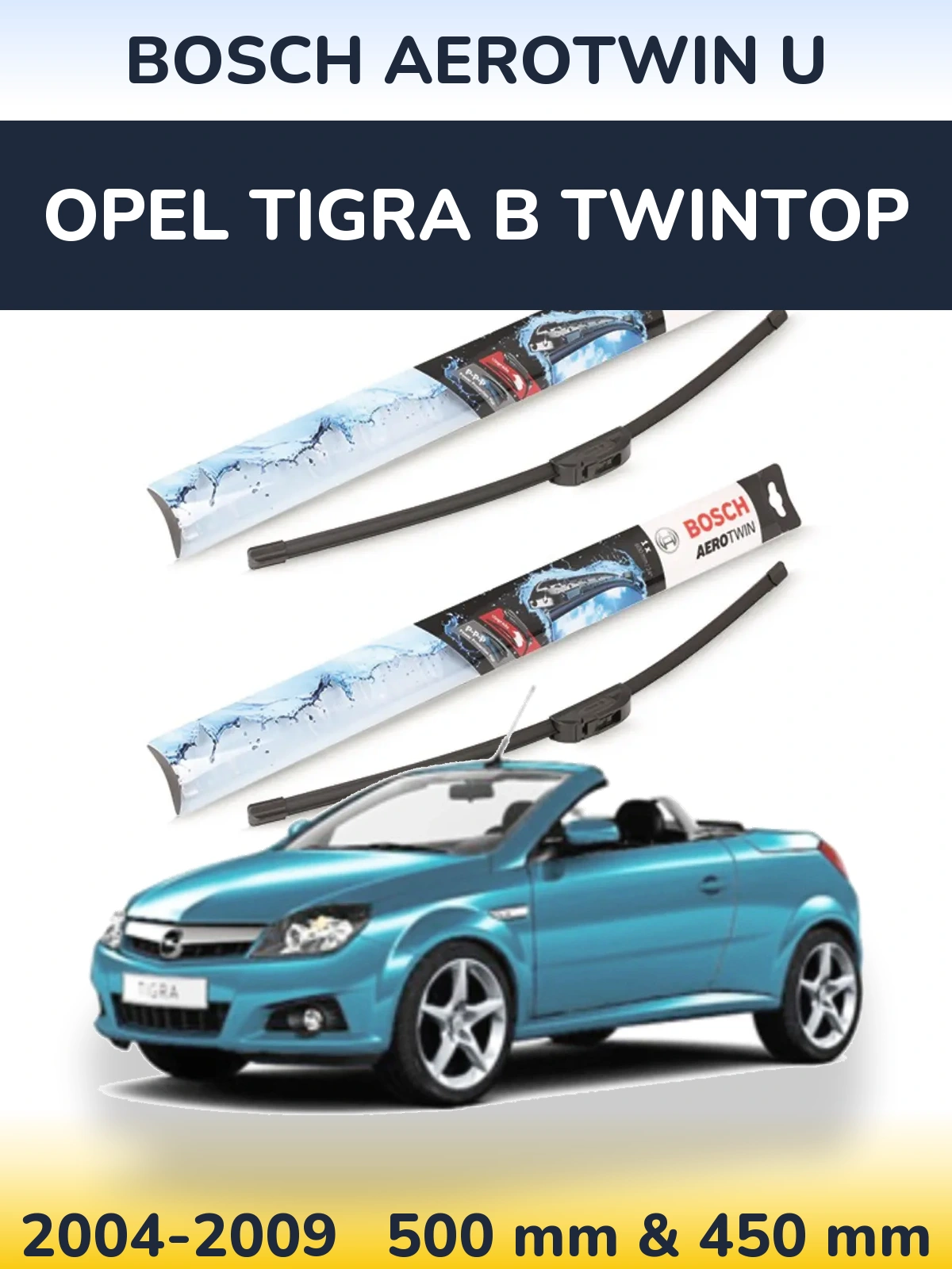 Комплект передніх щіток BOSCH AeroTwin U 500 & 450 мм для Opel Tigra B TwinTop 2004-2009