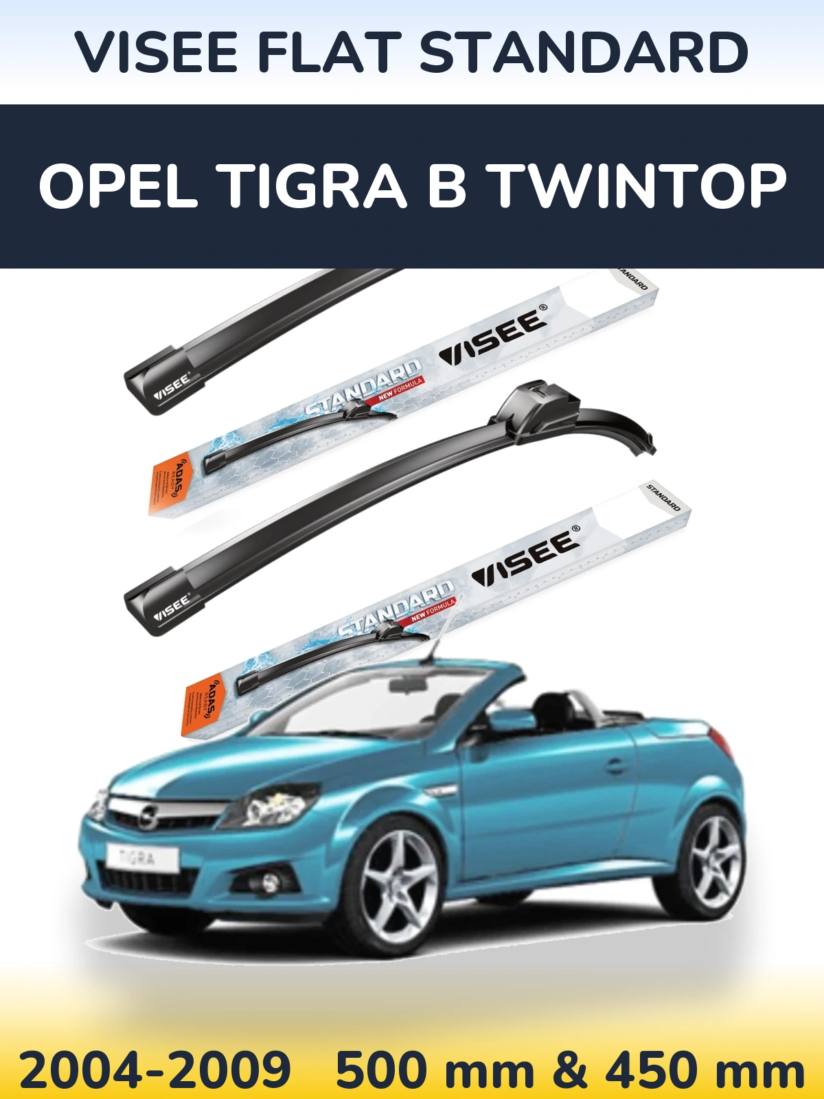 Front wiper blade set VISEE FLAT STANDARD 500 & 450 mm for Opel Tigra B TwinTop 2004-2009
