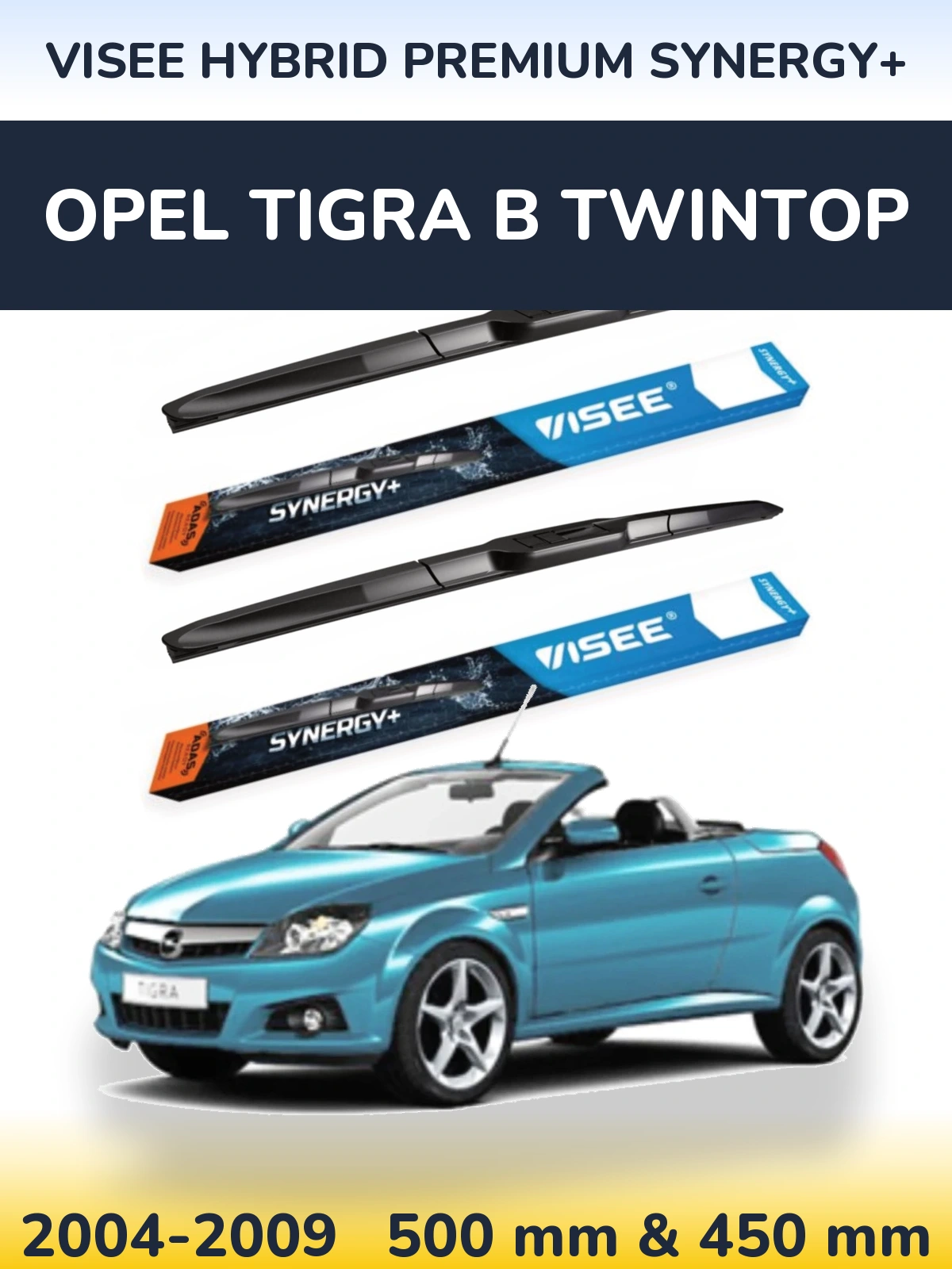 Front wiper blade set VISEE HYBRID PREMIUM SYNERGY+ 500 & 450 mm for Opel Tigra B TwinTop 2004-2009