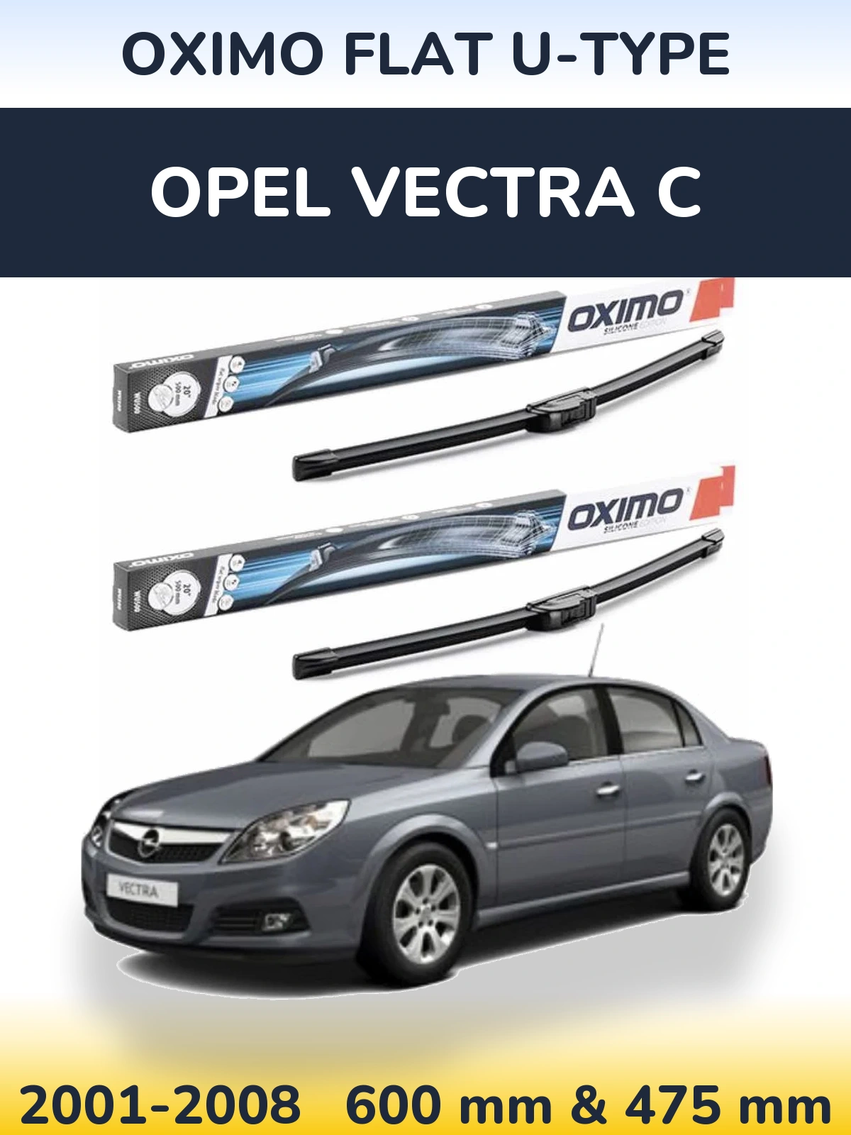Комплект передніх щіток Oximo Flat U-type 600 & 475 мм для Opel Vectra C 2001-2008
