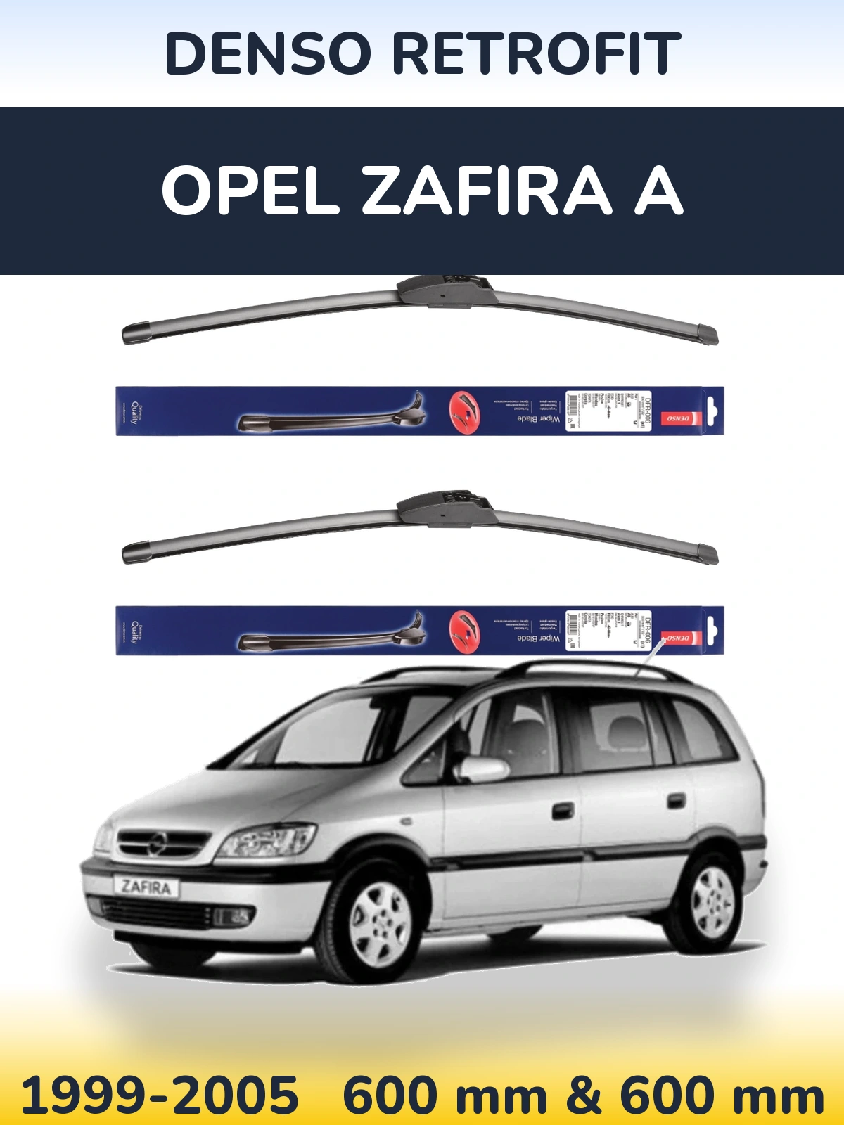 Front wiper blade set Denso Retrofit 600 & 600 mm for Opel Zafira A 1999-2005