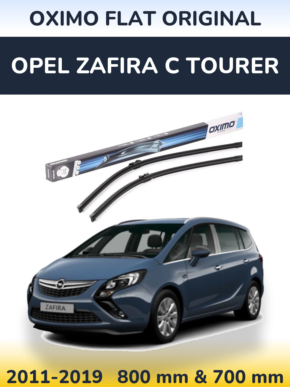 Front wiper blade set Oximo Flat Original 800 & 700 mm for Opel Zafira C Tourer 2011-2019