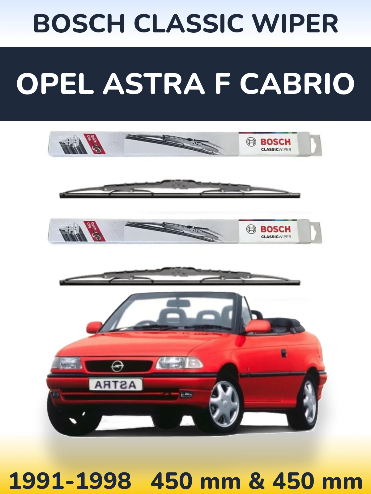Front wiper blade set BOSCH Classic Wiper 450 & 450 mm for Opel Astra F cabrio 1991-1998