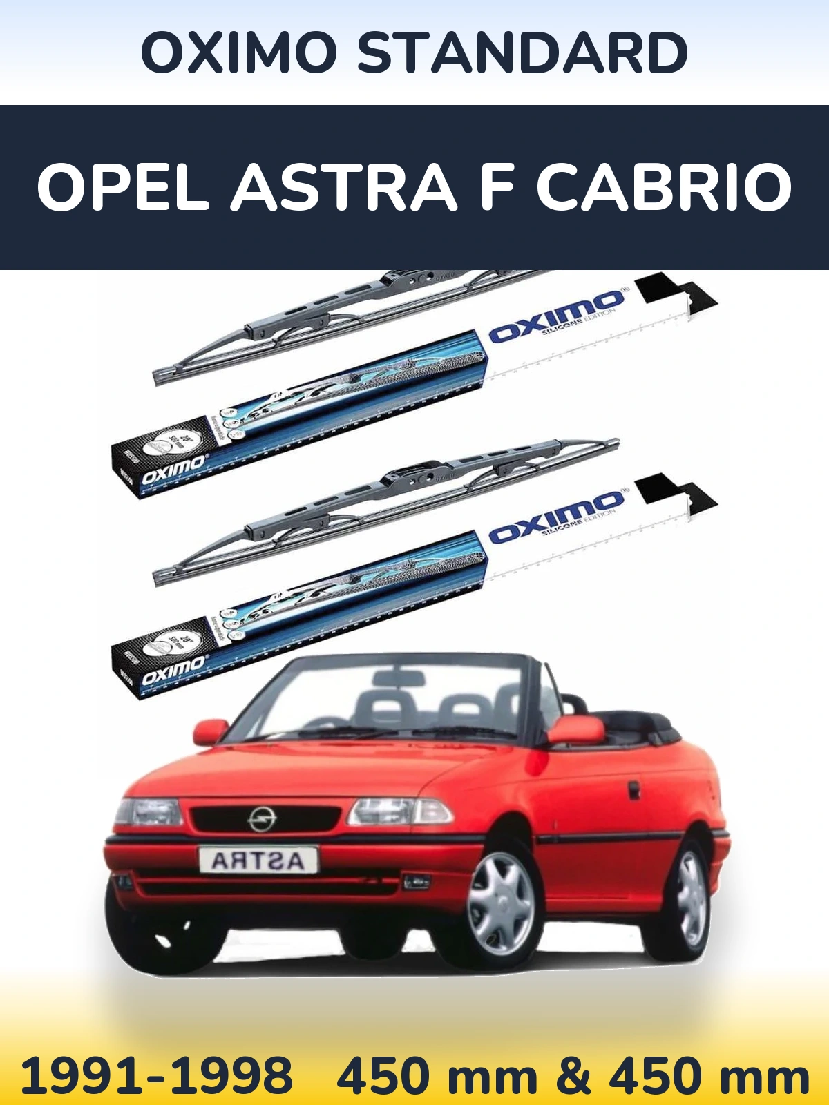 Комплект передніх щіток Oximo Standard 450 & 450 мм для Opel Astra F cabrio 1991-1998