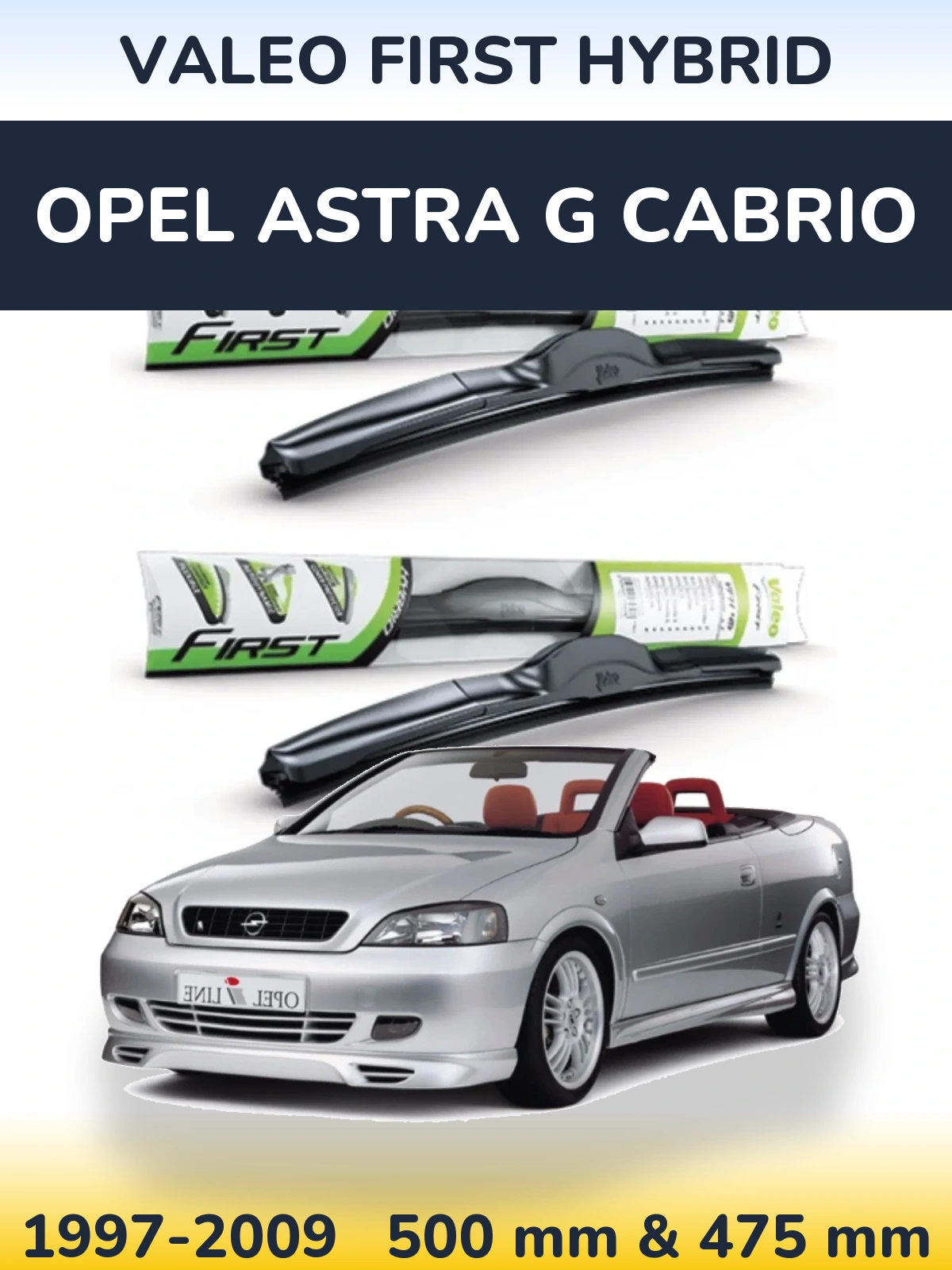 Front wiper blade set Valeo First Hybrid 500 & 475 mm for Opel Astra G cabrio 1997-2009