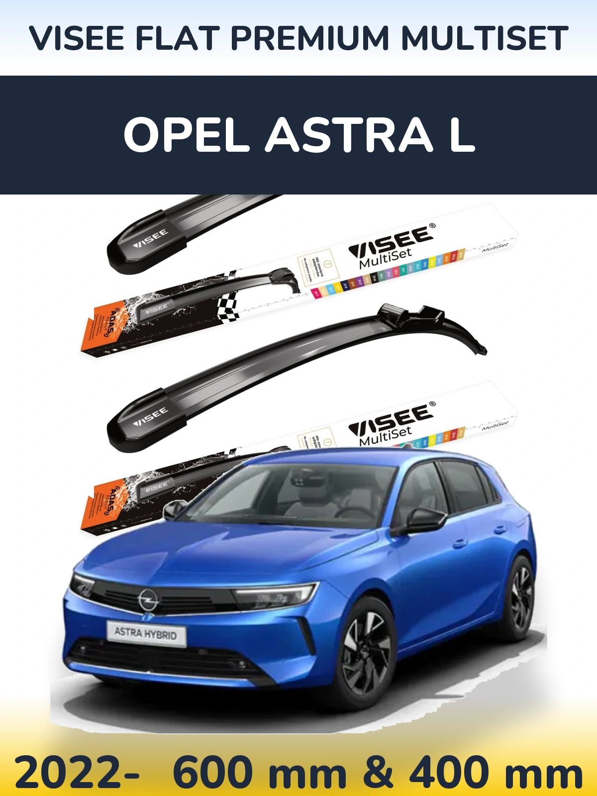 Front wiper blade set VISEE FLAT PREMIUM MultiSet 600 & 400 mm for Opel Astra L 2022-2026