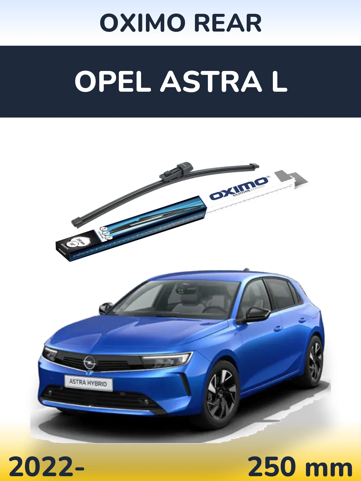 Задня щітка Oximo Rear 250 мм для Opel Astra L 2022-2026
