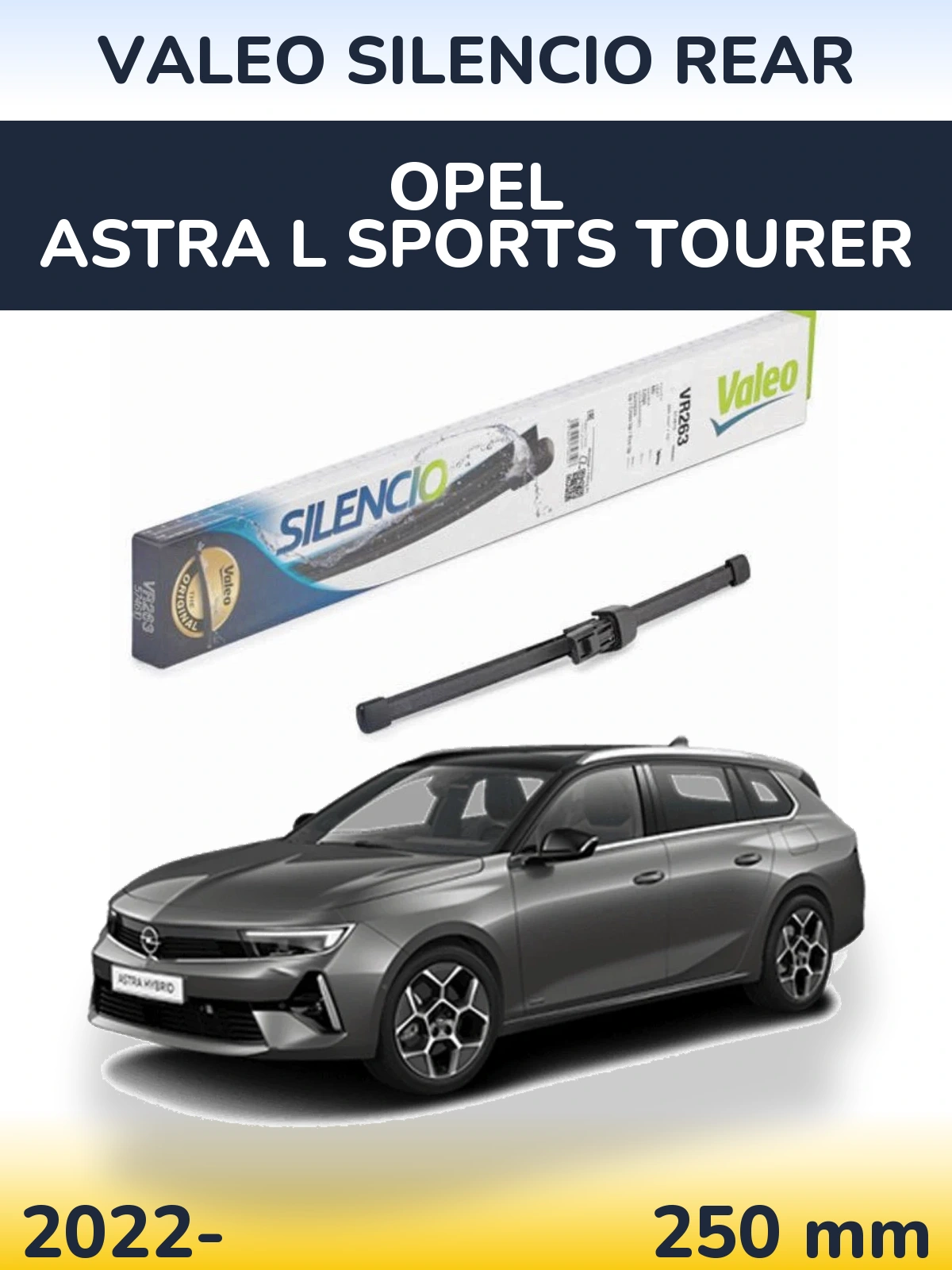 Задний дворник Valeo Silencio Rear 250 мм для Opel Astra L Sports Tourer 2022-2026