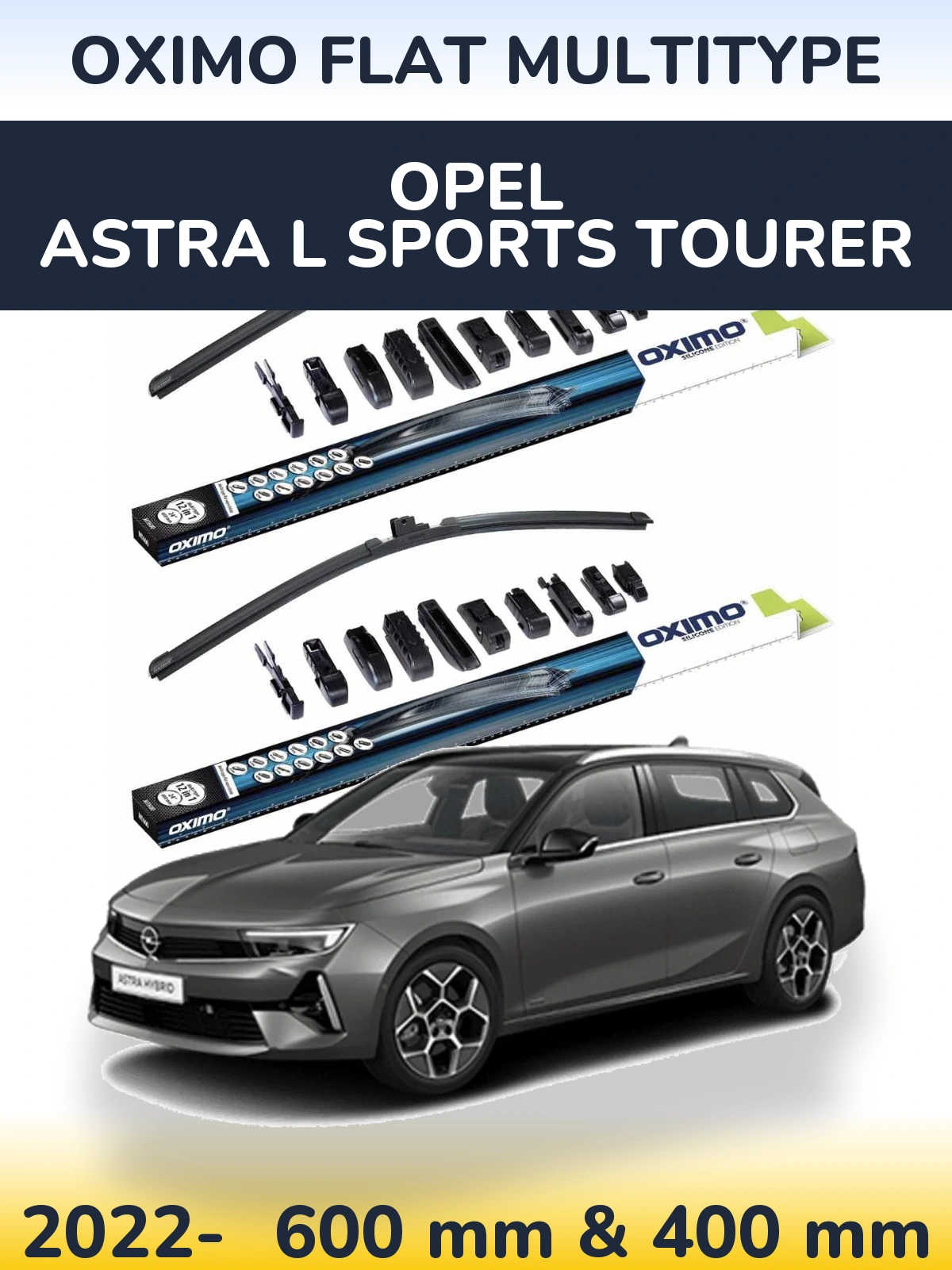 Front wiper blade set Oximo Flat MultiTipoe 600 & 400 mm for Opel Astra L Sports Tourer 2022-2026