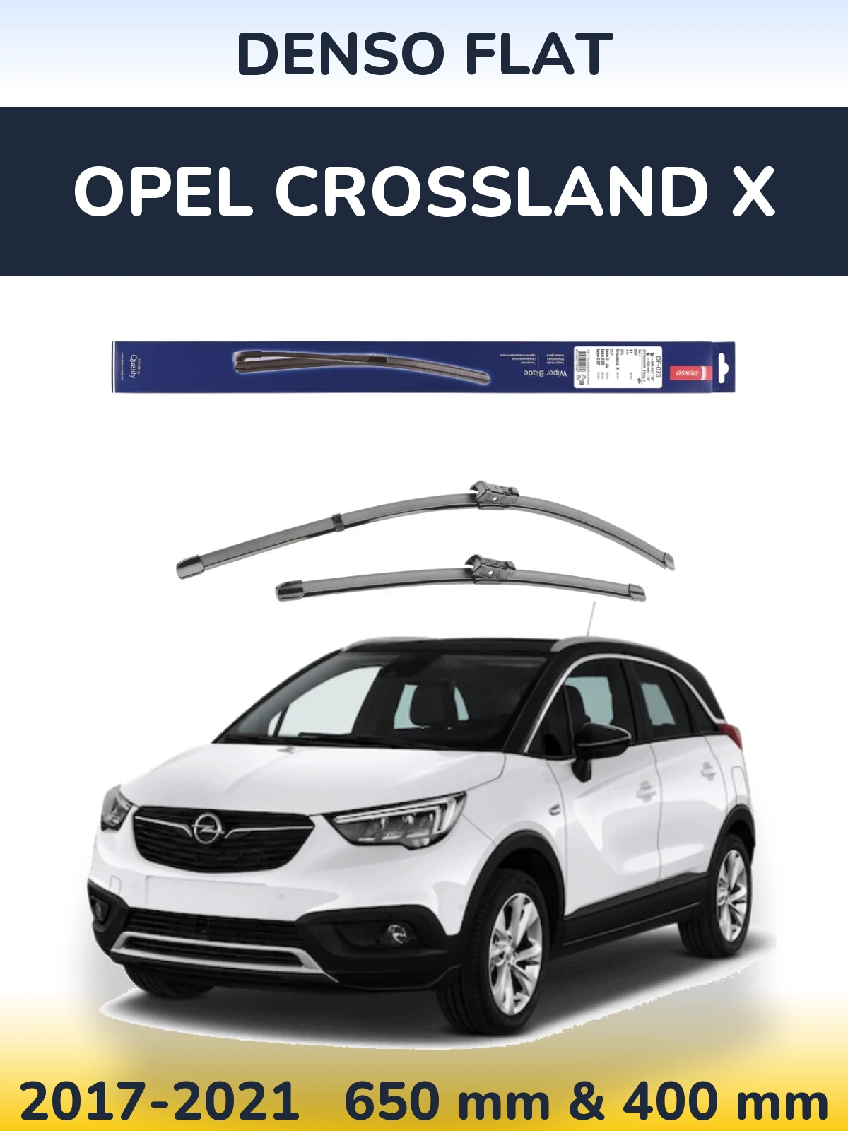 Комплект передних дворников Denso Flat 650 & 400 мм для Opel Crossland X 2017-2021