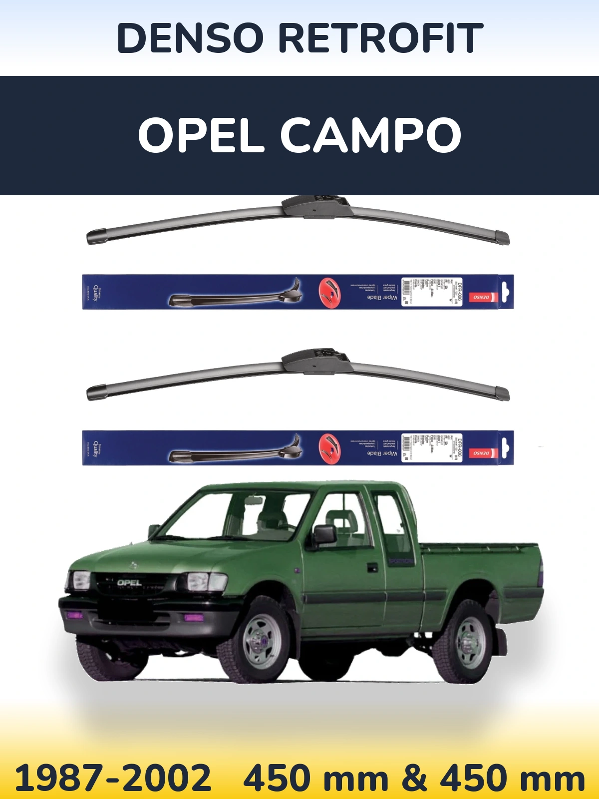 Front wiper blade set Denso Retrofit 450 & 450 mm for Opel Campo 1987-2002
