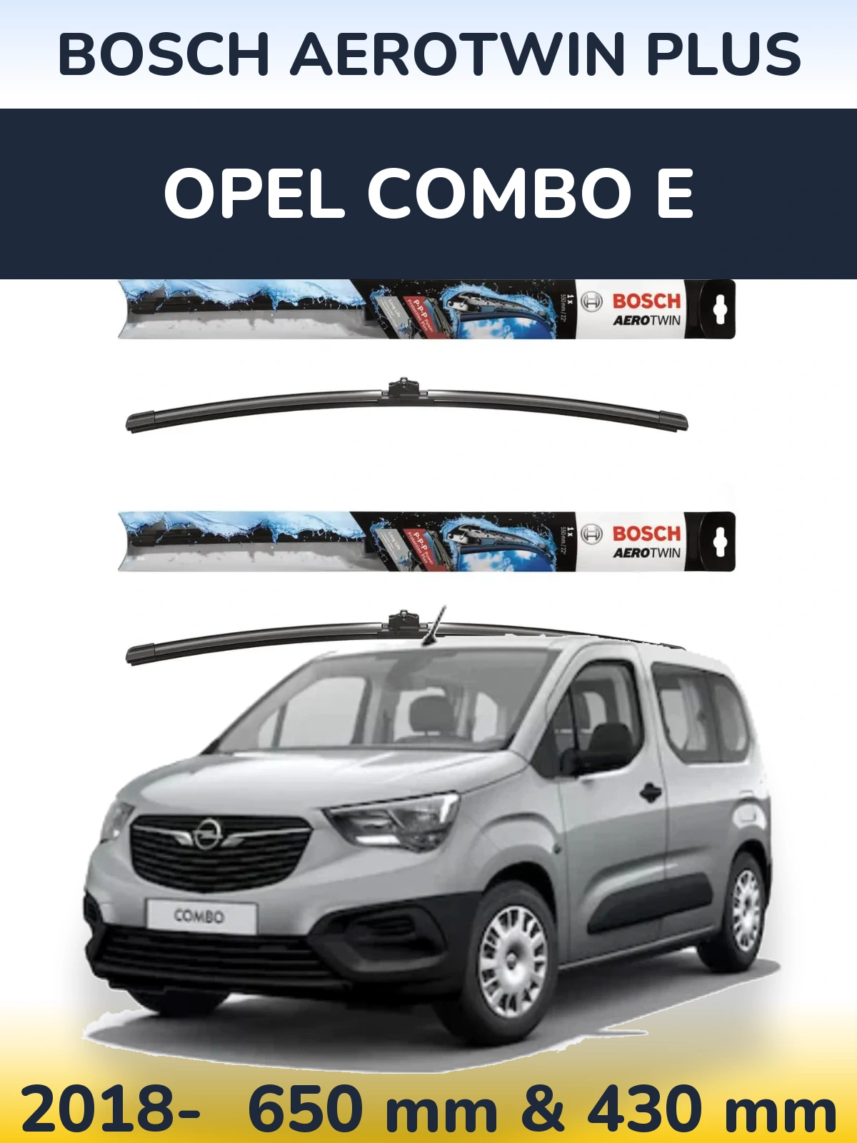Front wiper blade set BOSCH AeroTwin Plus 650 & 430 mm for Opel Combo E 2018-2026