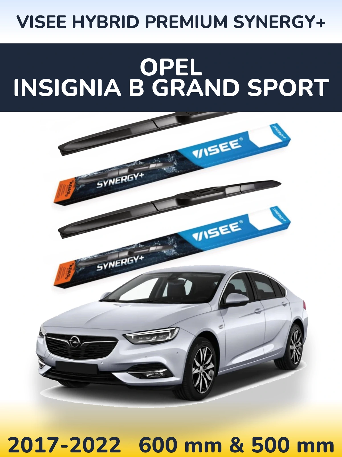 Front wiper blade set VISEE HYBRID PREMIUM SYNERGY+ 600 & 500 mm for Opel Insignia B Grand Sport 2017-2022