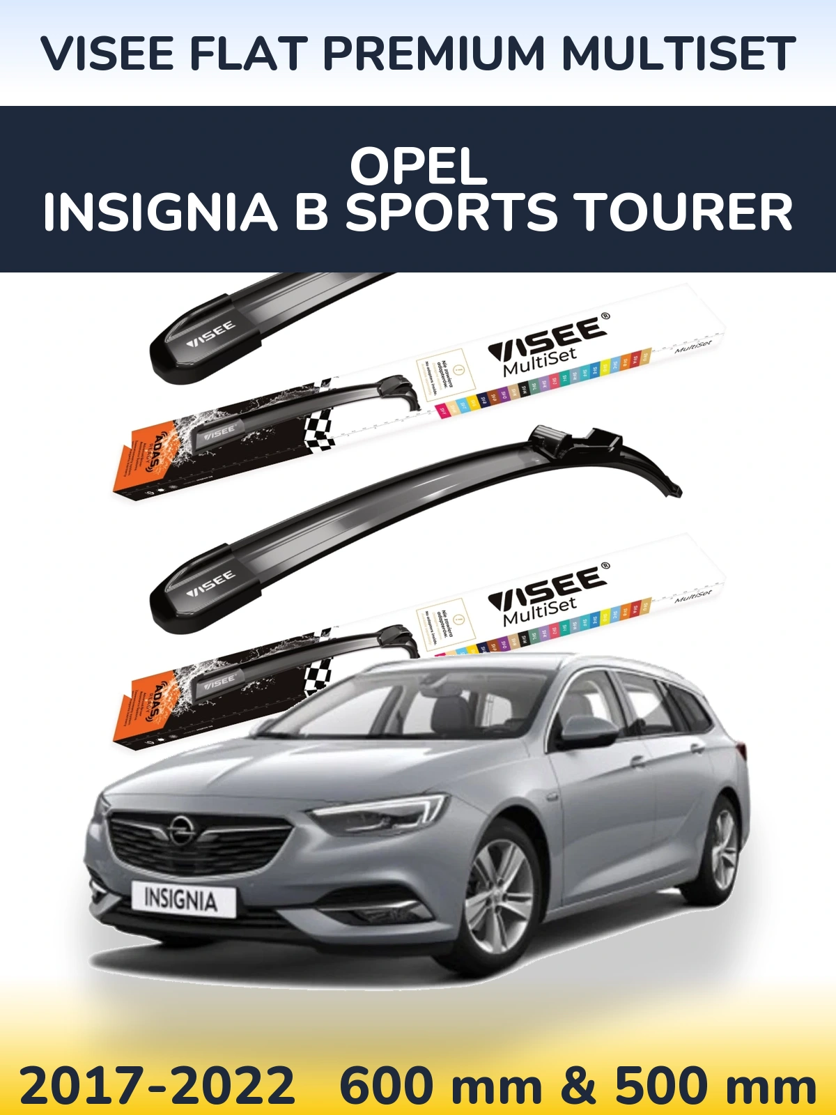 Front wiper blade set VISEE FLAT PREMIUM MultiSet 600 & 500 mm for Opel Insignia B Sports Tourer 2017-2022