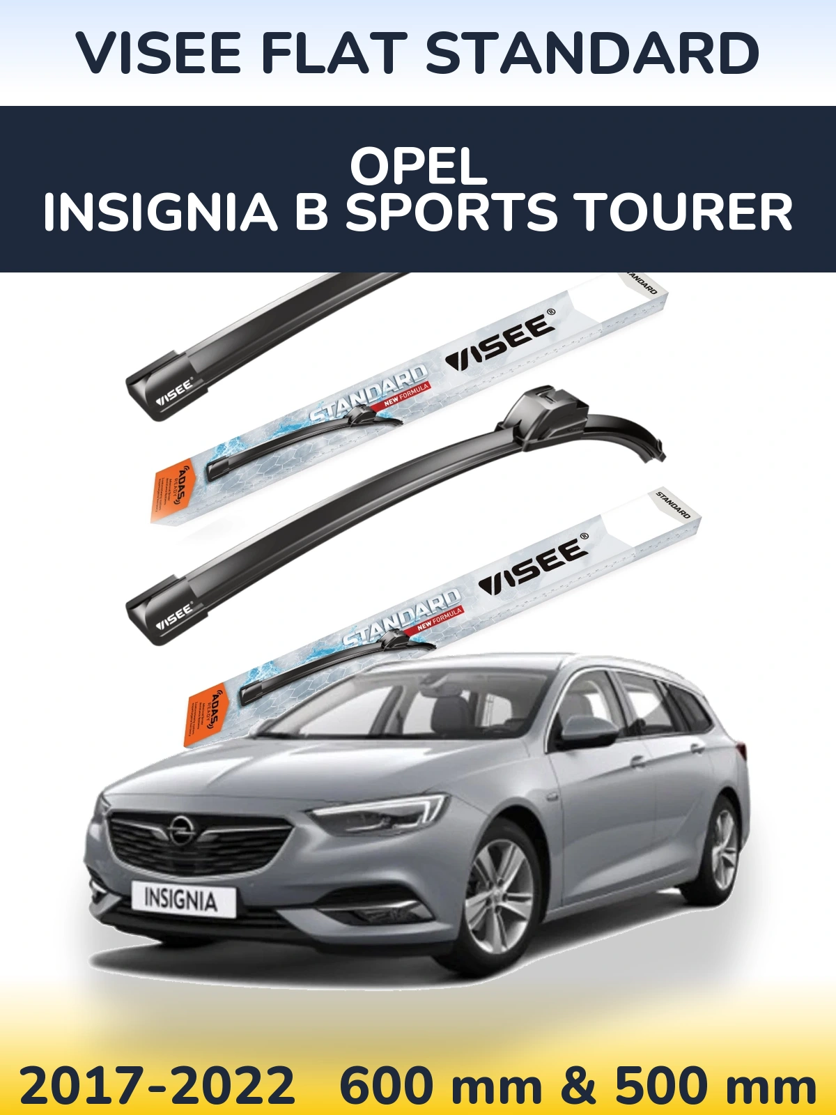 Front wiper blade set VISEE FLAT STANDARD 600 & 500 mm for Opel Insignia B Sports Tourer 2017-2022