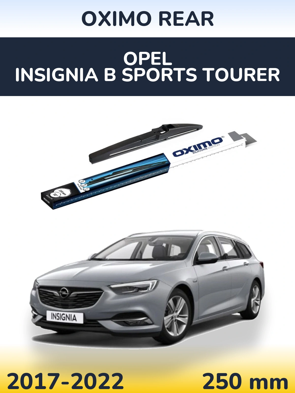 Rear wiper blade Oximo Rear 250 mm for Opel Insignia B Sports Tourer 2017-2022
