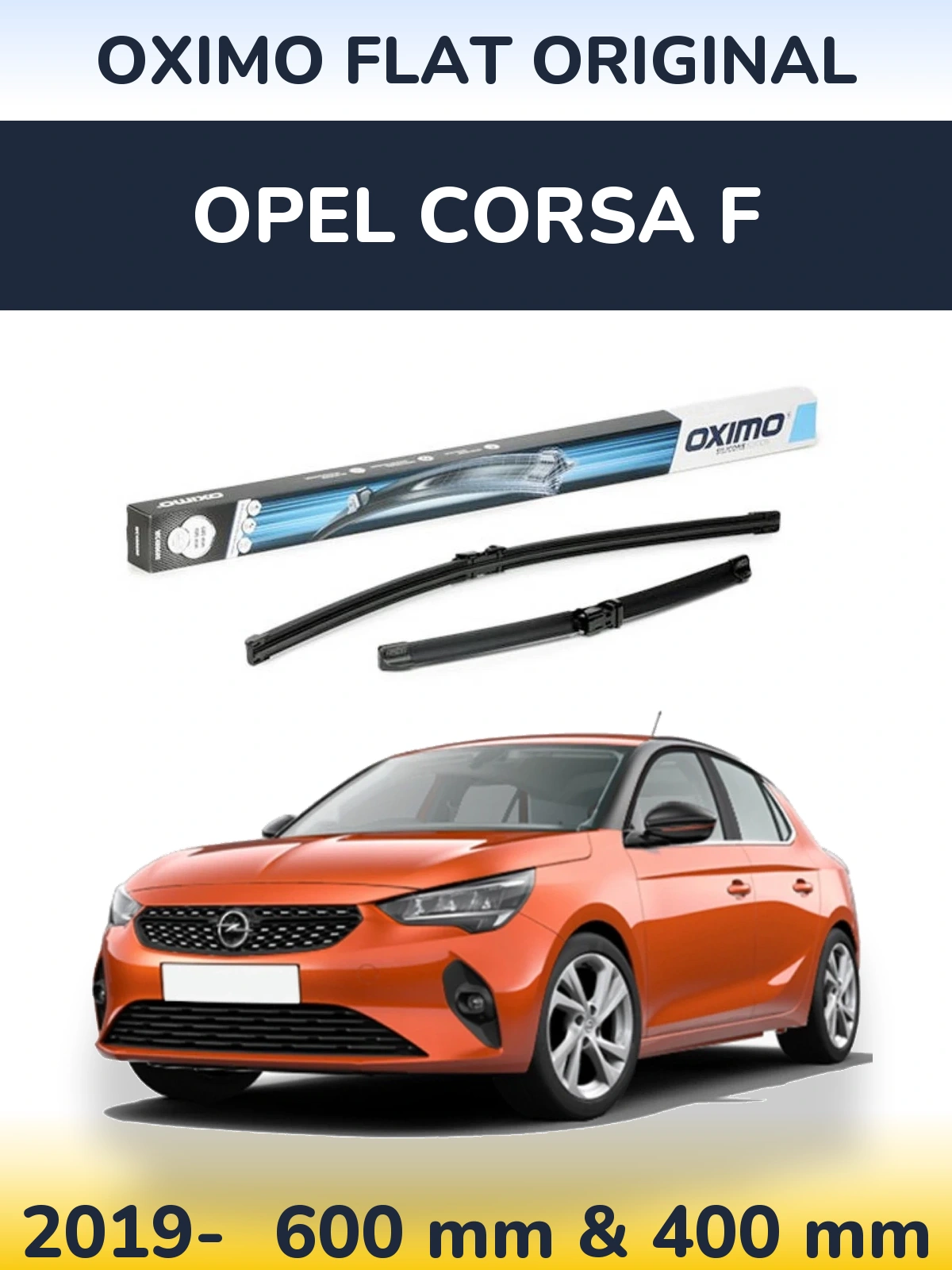 Front wiper blade set Oximo Flat Original 600 & 400 mm for Opel Corsa F 2019-2026