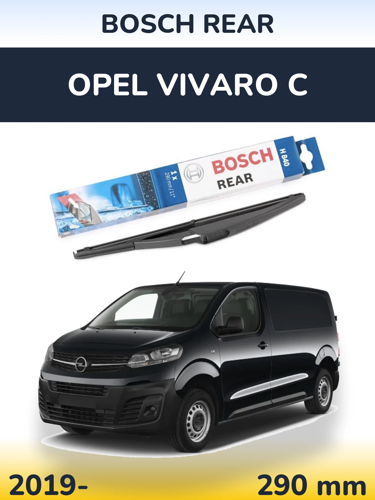 Rear wiper blade BOSCH Rear 290 mm for Opel Vivaro C 2019-2026