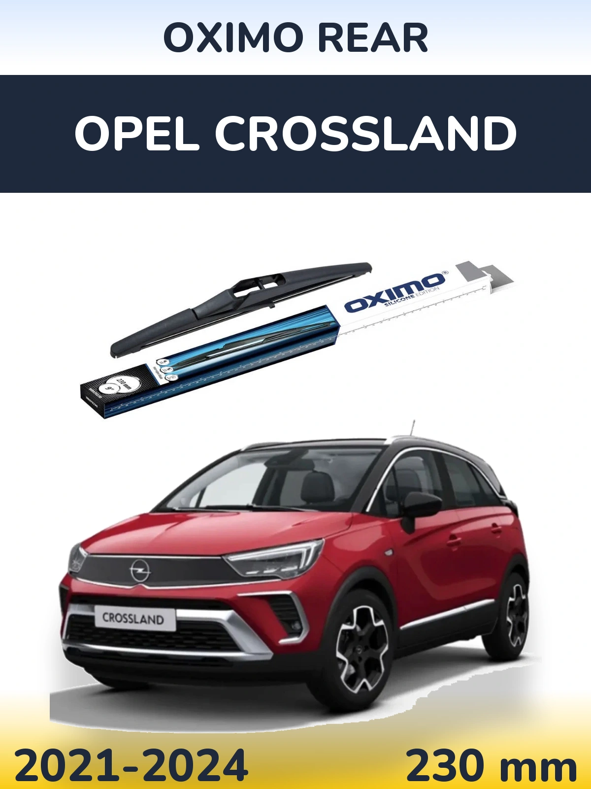 Rear wiper blade Oximo Rear 230 mm for Opel Crossland 2021-2024