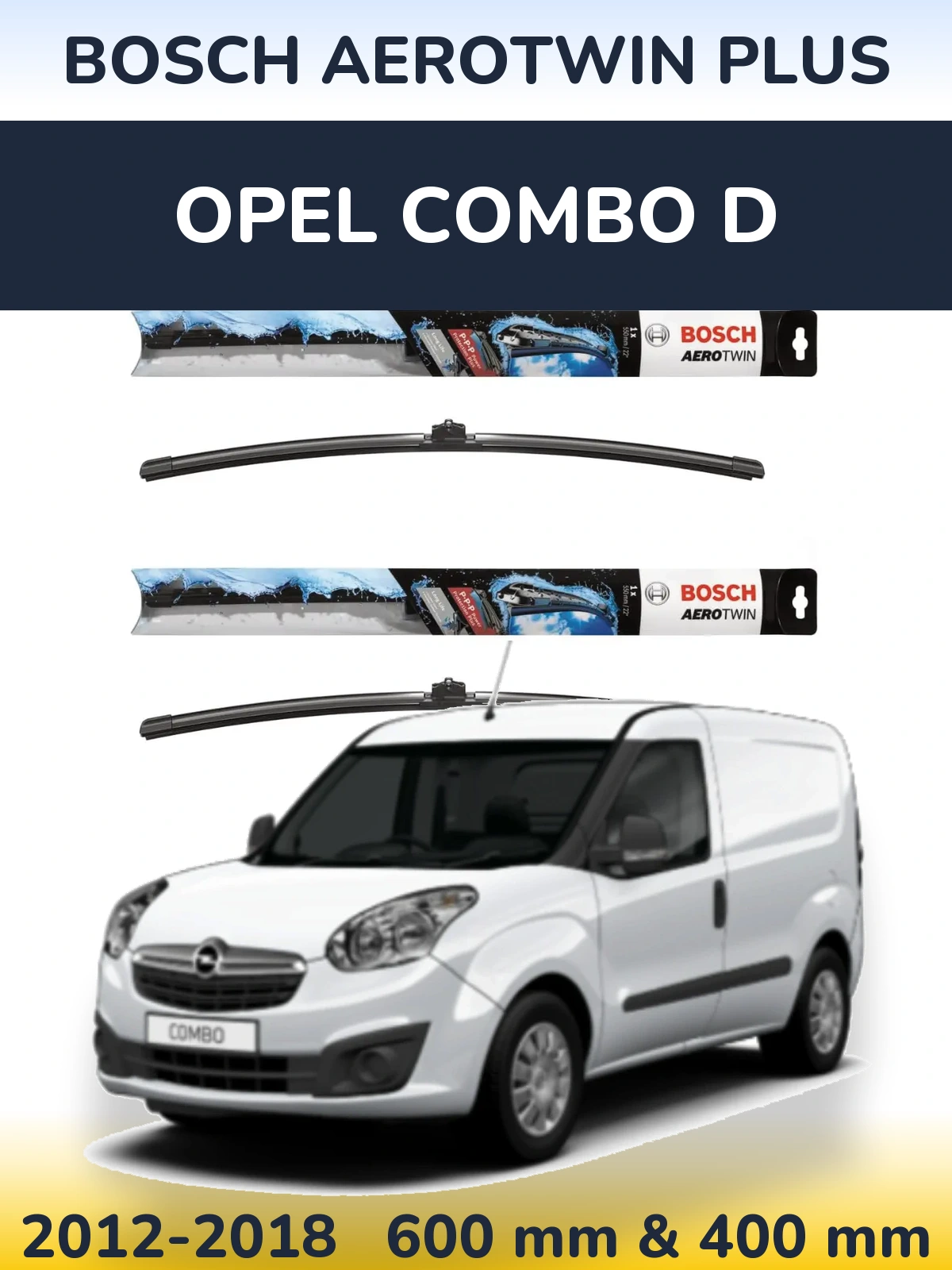 Комплект передніх щіток BOSCH AeroTwin Plus 600 & 400 мм для Opel Combo D 2012-2018