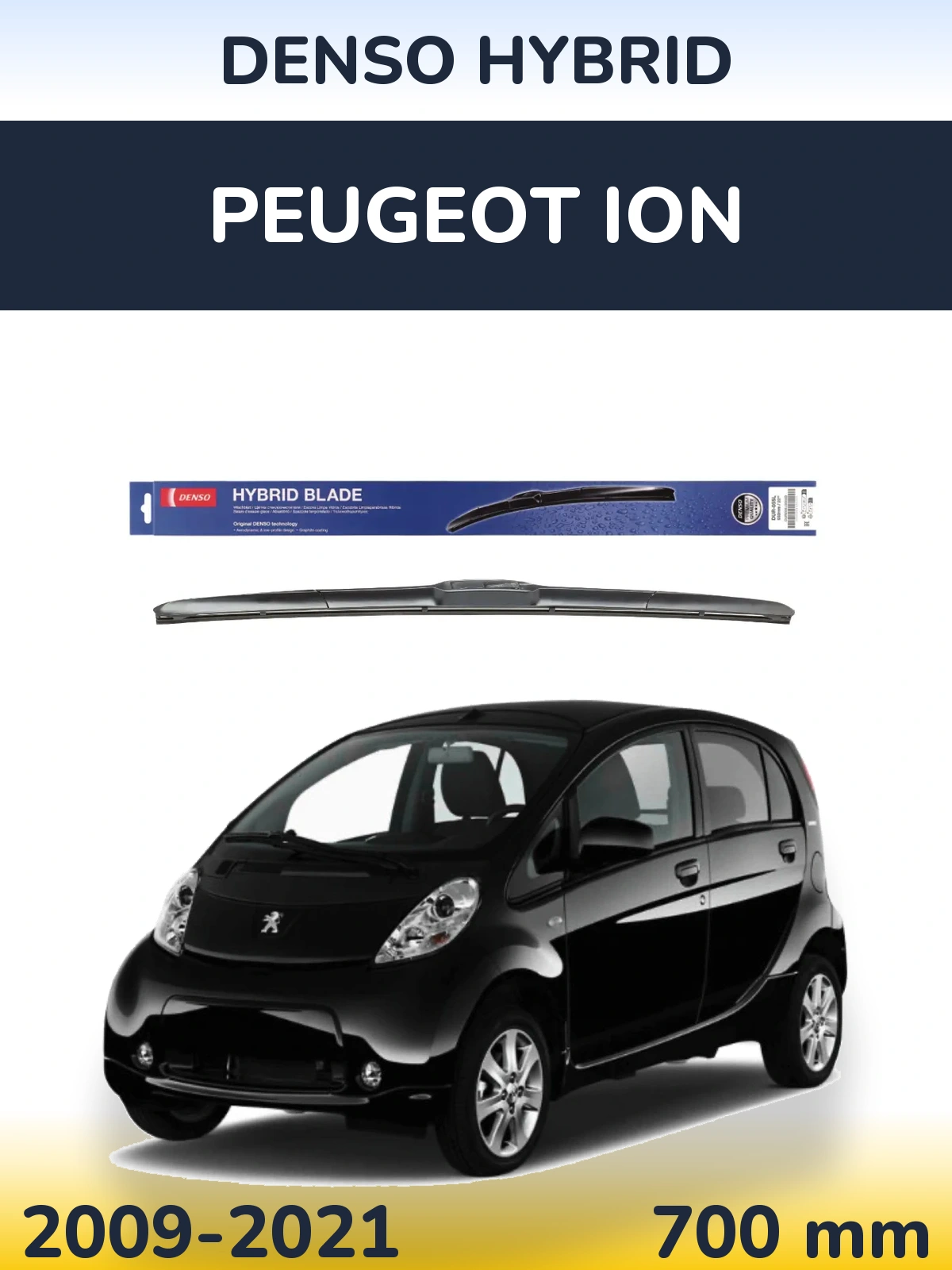 Front wiper blade Denso Hybrid 700 mm for Peugeot iOn 2009-2021