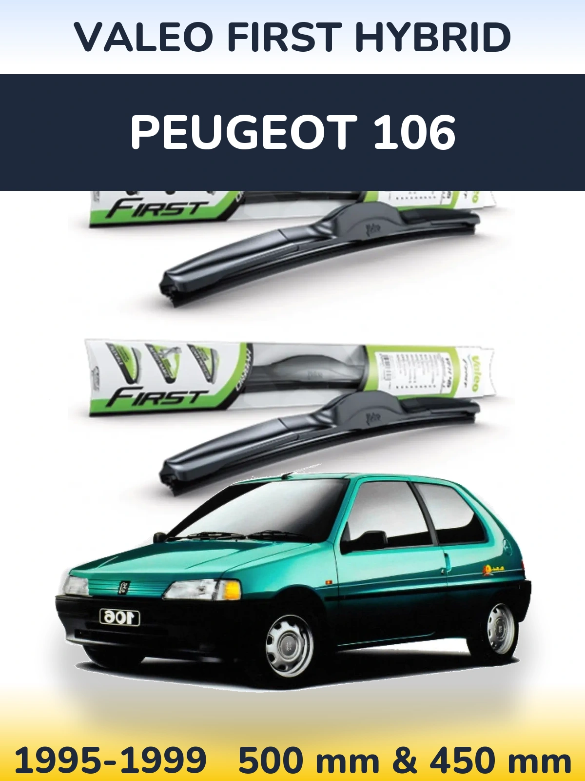 Front wiper blade set Valeo First Hybrid 500 & 450 mm for Peugeot 106 1995-1999