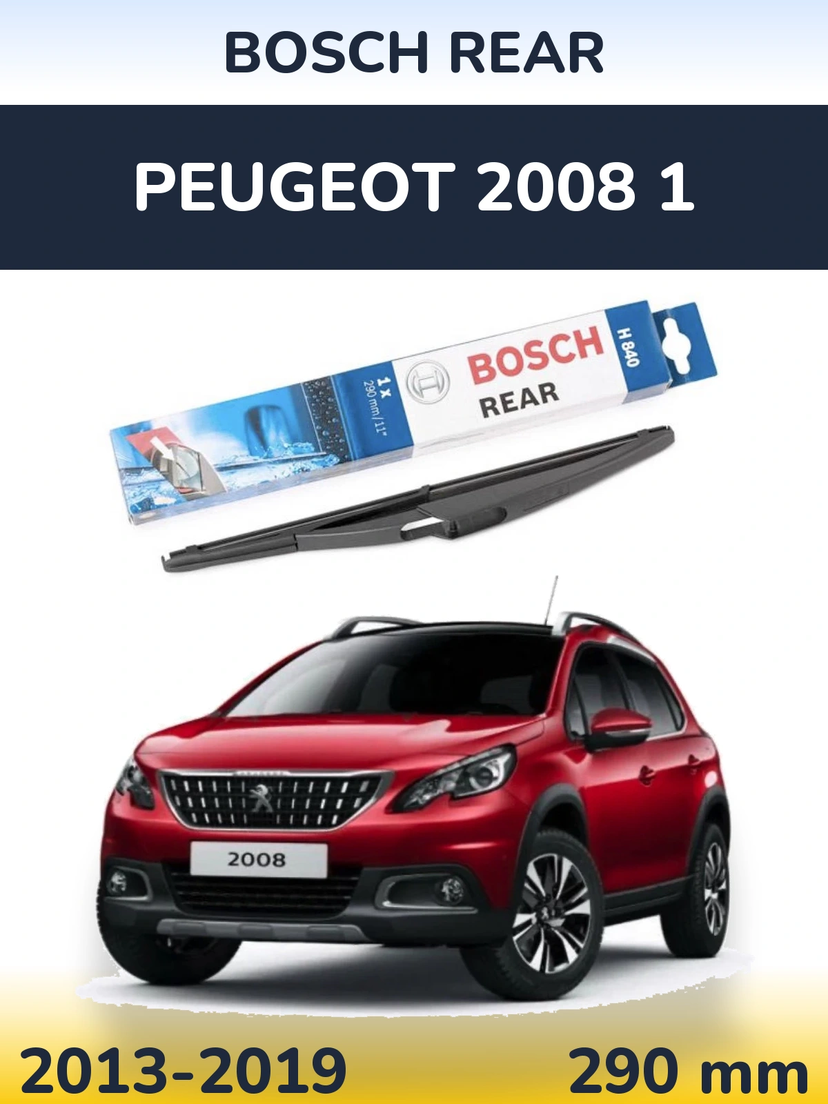 Rear wiper blade BOSCH Rear 290 mm for Peugeot 2008 1 2013-2019