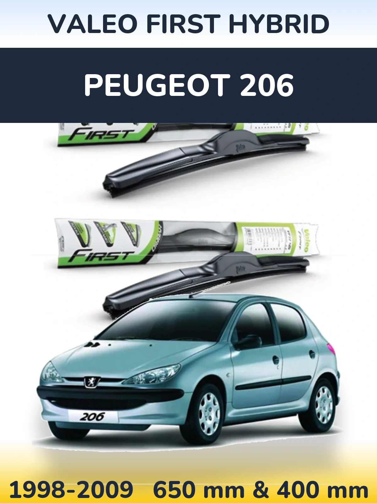 Комплект передних дворников Valeo First Hybrid 650 & 400 мм для Peugeot 206 1998-2009