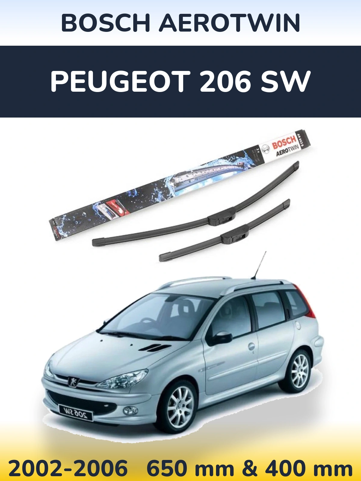 Front wiper blade set BOSCH AeroTwin 650 & 400 mm for Peugeot 206 SW 2002-2006
