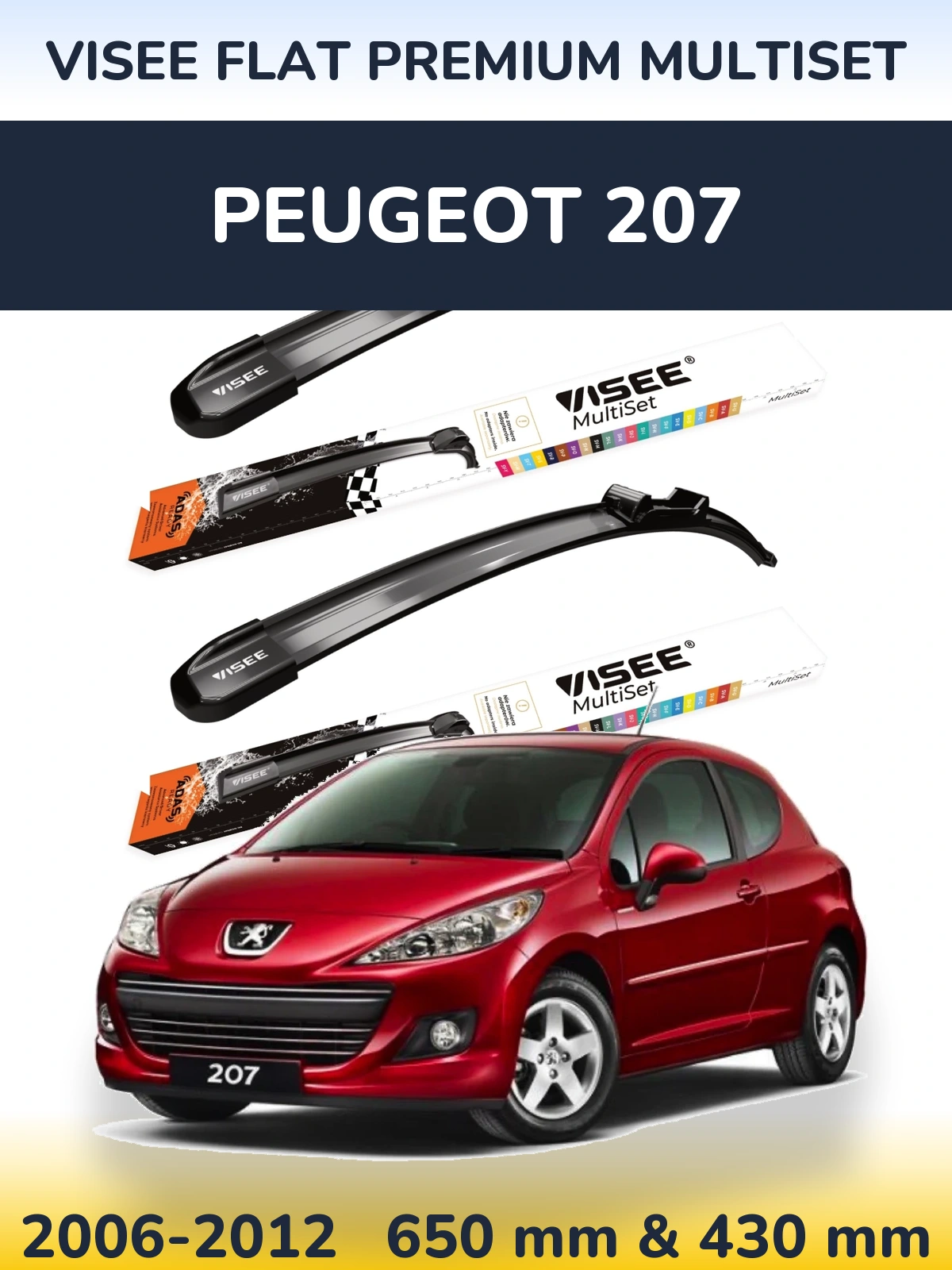 Front wiper blade set VISEE FLAT PREMIUM MultiSet 650 & 430 mm for Peugeot 207 2006-2012