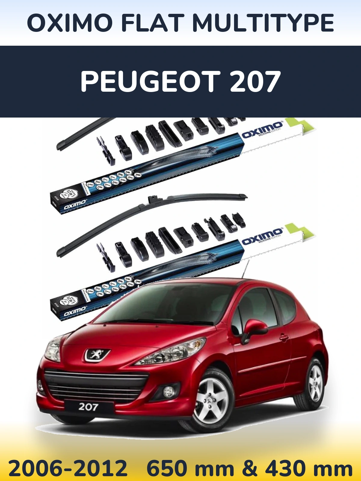 Front wiper blade set Oximo Flat MultiTipoe 650 & 430 mm for Peugeot 207 2006-2012