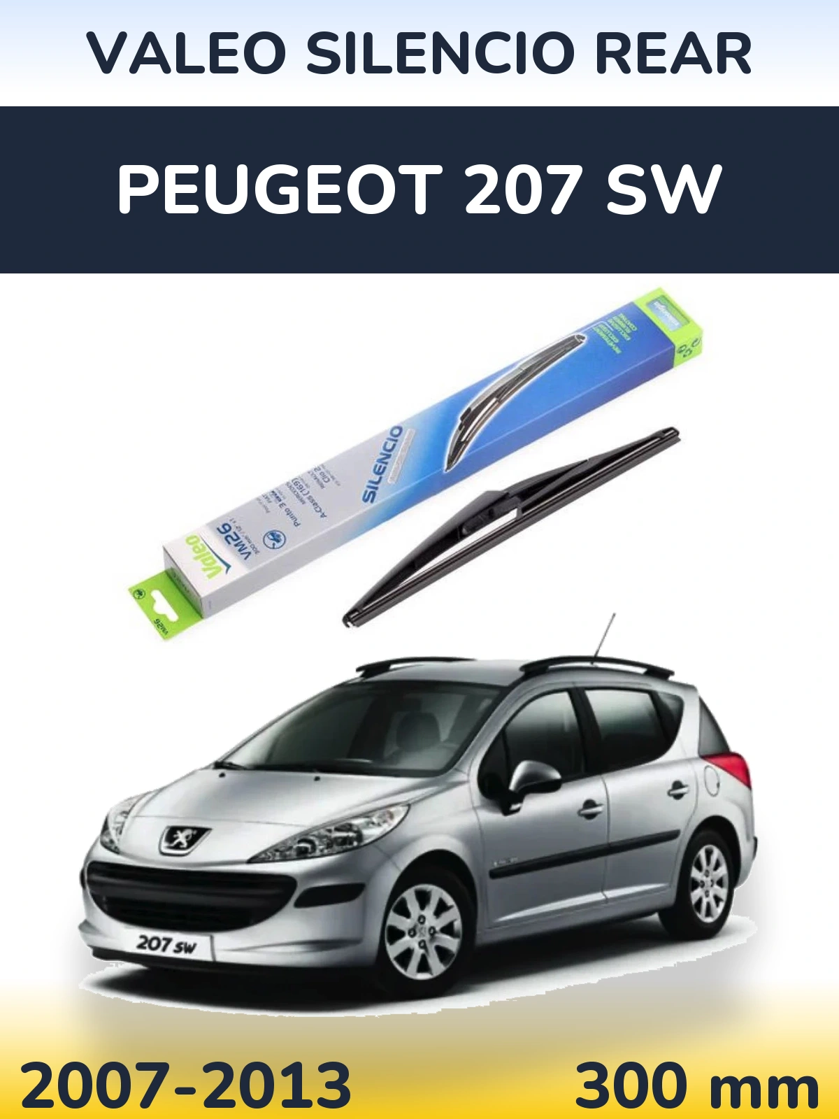 Задня щітка Valeo Silencio Rear 300 мм для Peugeot 207 SW 2007-2013