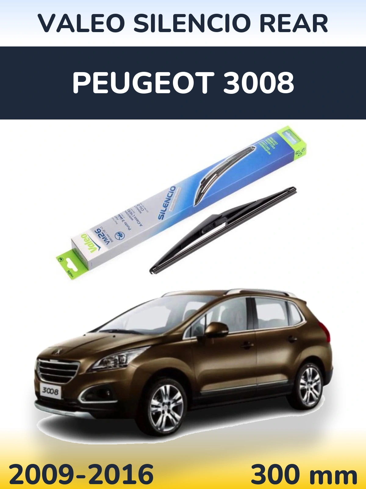 Rear wiper blade Valeo Silencio Rear 300 mm for Peugeot 3008 2009-2016