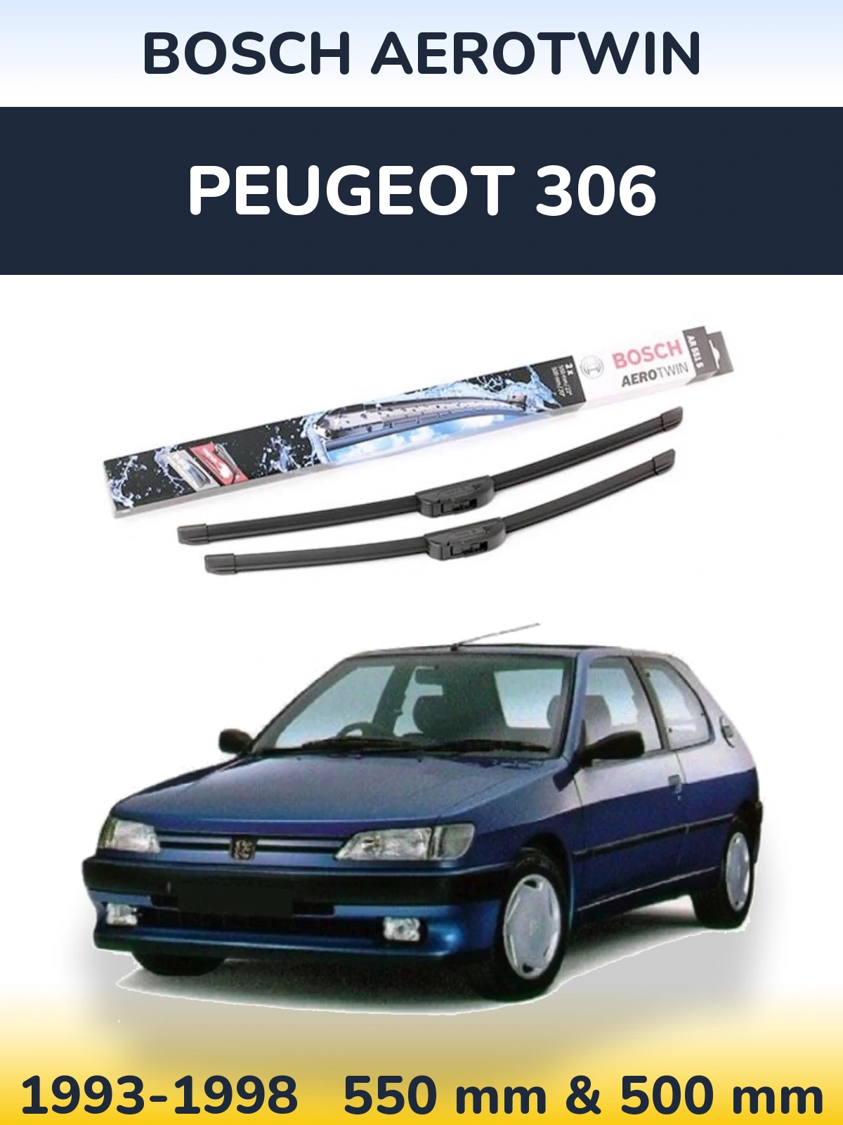 Front wiper blade set BOSCH AeroTwin 550 & 500 mm for Peugeot 306 1993-1998