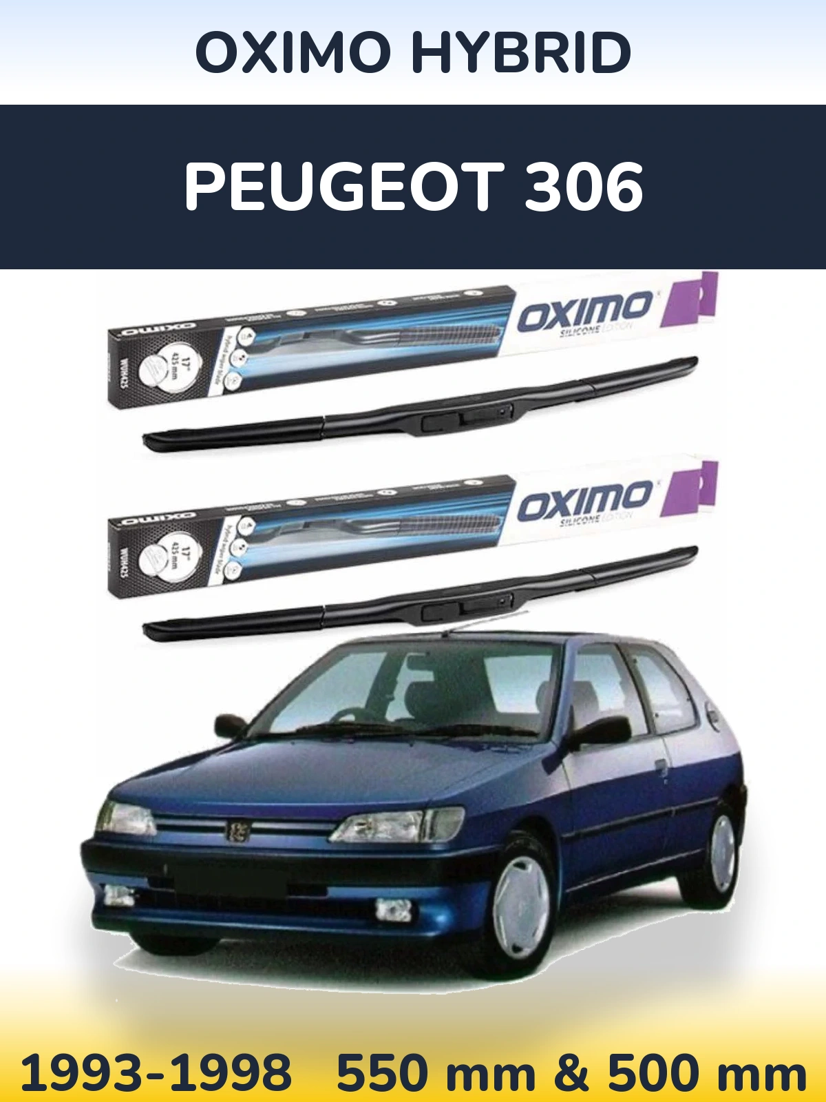 Front wiper blade set Oximo Hybrid 550 & 500 mm for Peugeot 306 1993-1998