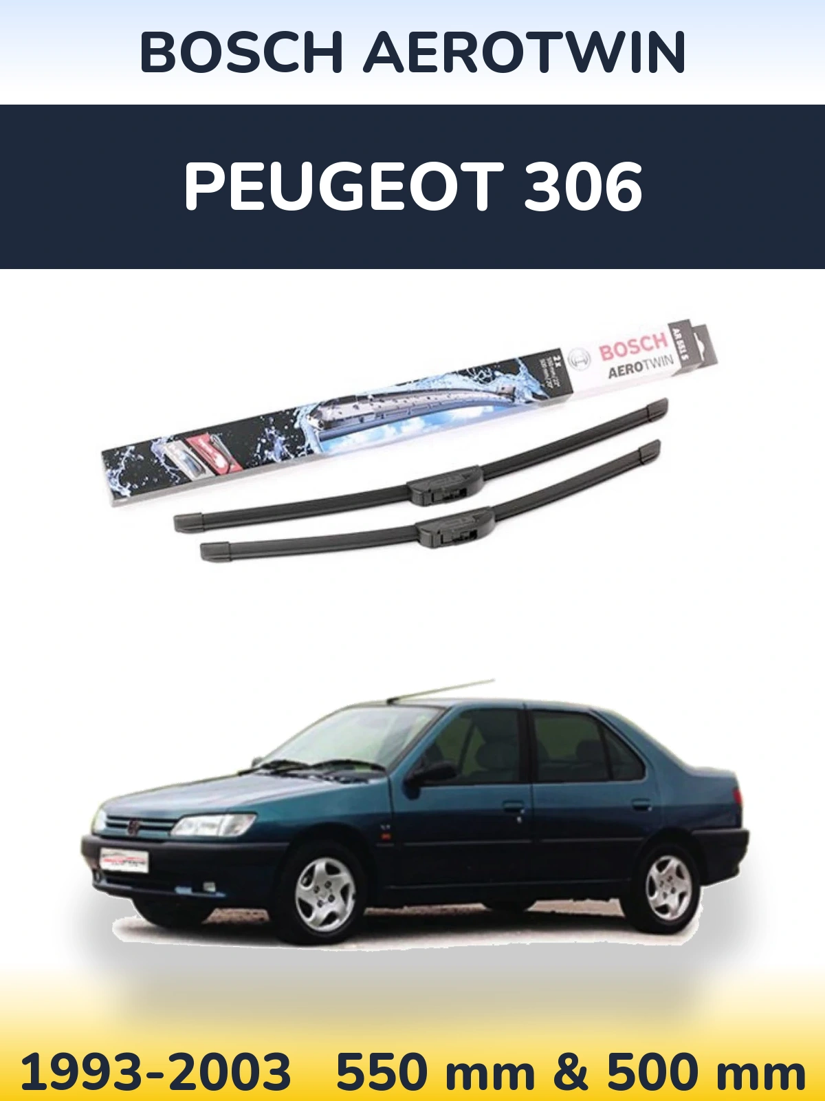 Front wiper blade set BOSCH AeroTwin 550 & 500 mm for Peugeot 306 1993-2003