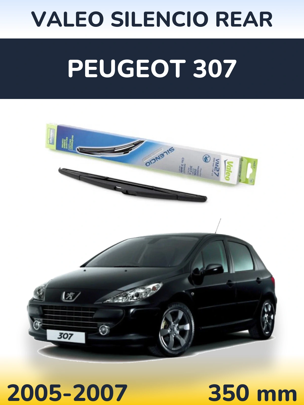 Rear wiper blade Valeo Silencio Rear 350 mm for Peugeot 307 2005-2007