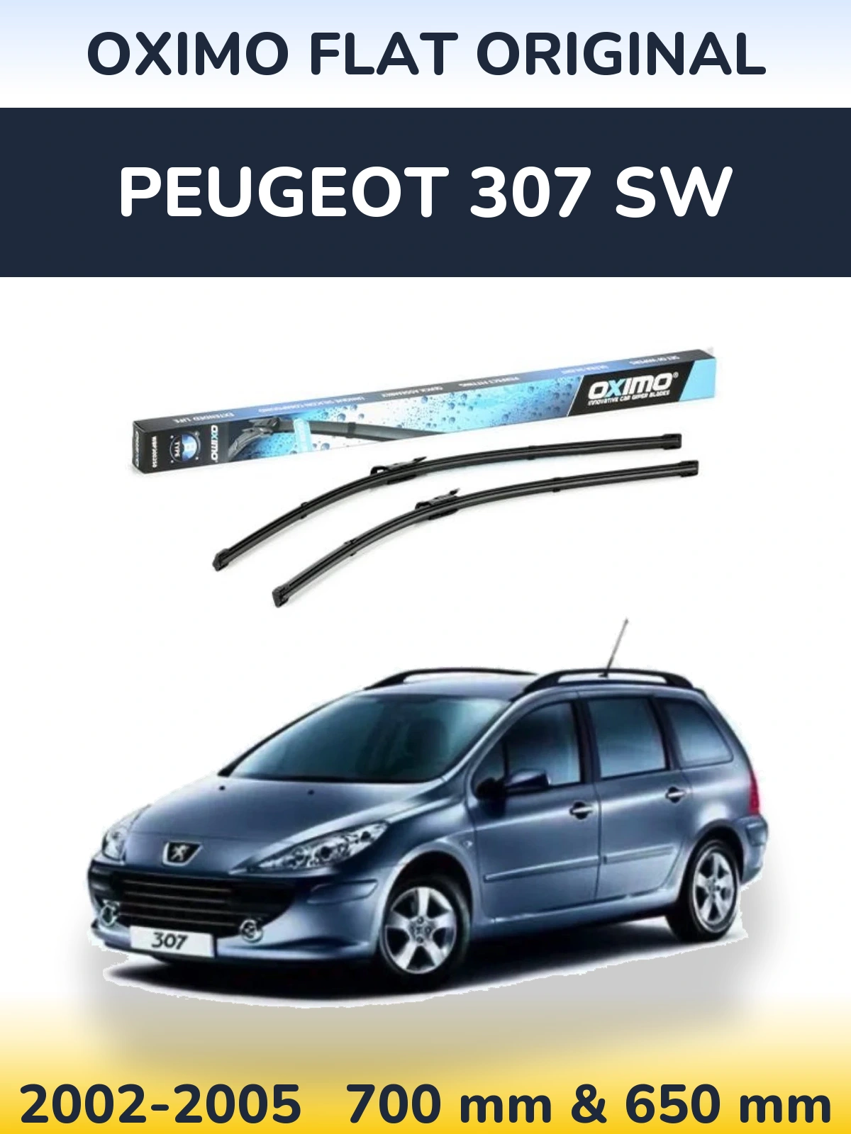 Front wiper blade set Oximo Flat Original 700 & 650 mm for Peugeot 307 SW 2002-2005