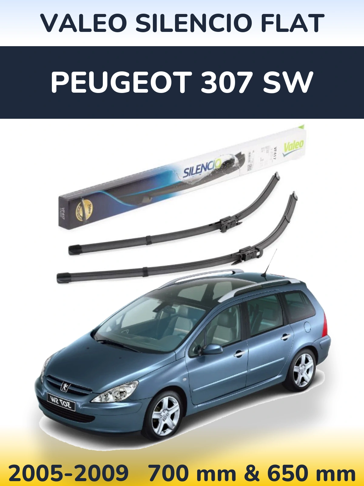 Front wiper blade set Valeo Silencio Flat 700 & 650 mm for Peugeot 307 SW 2005-2009