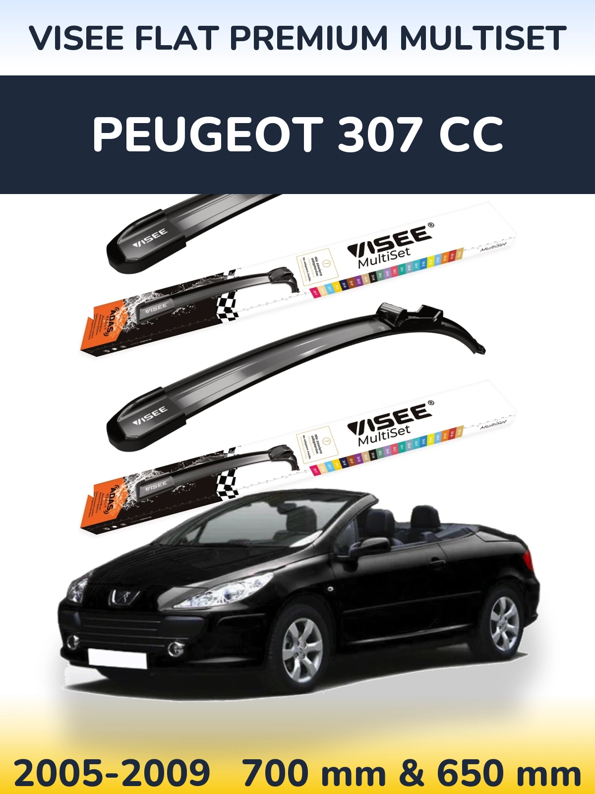 Front wiper blade set VISEE FLAT PREMIUM MultiSet 700 & 650 mm for Peugeot 307 CC 2005-2009