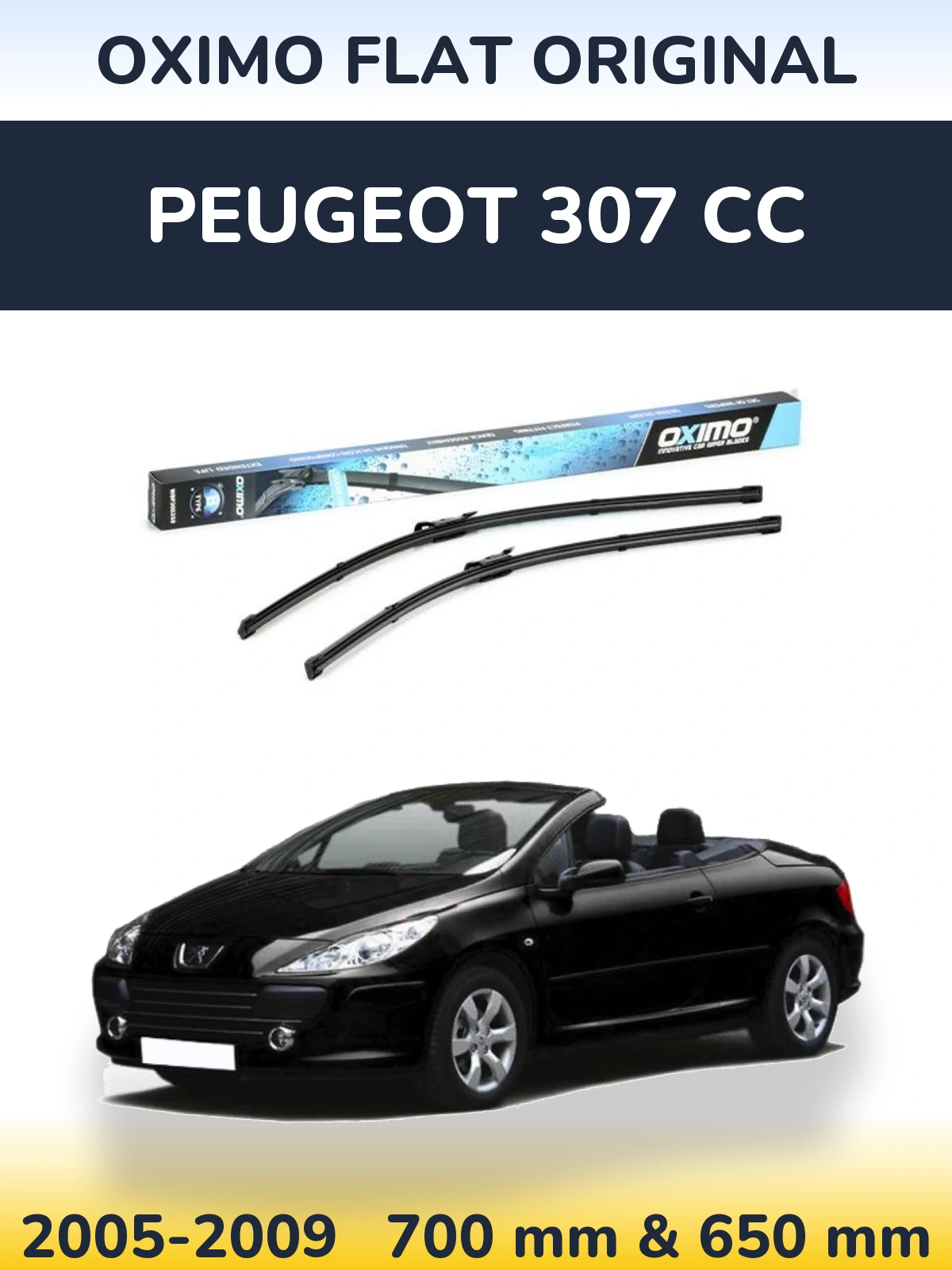 Front wiper blade set Oximo Flat Original 700 & 650 mm for Peugeot 307 CC 2005-2009