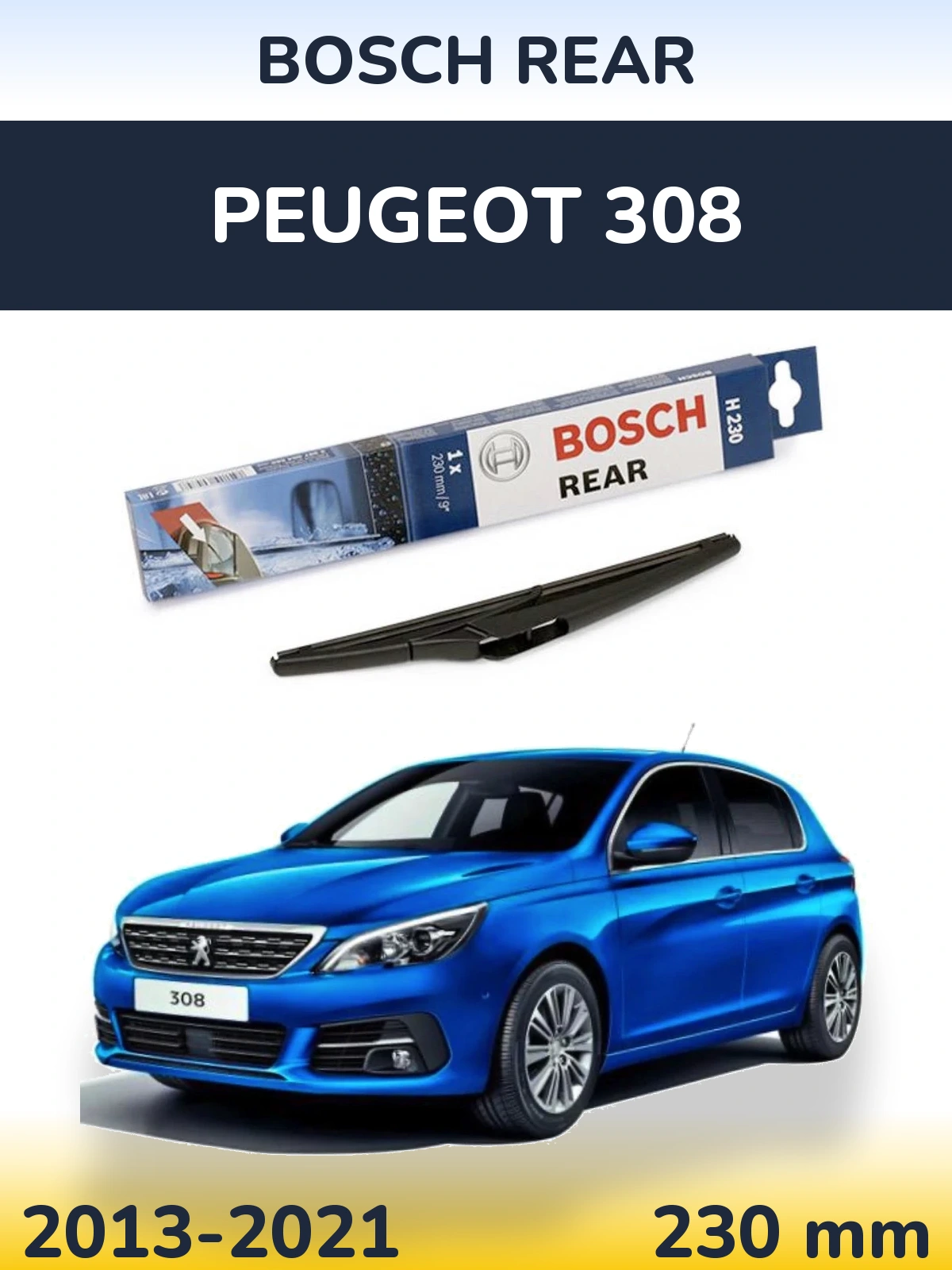 Задний дворник BOSCH Rear 230 мм для Peugeot 308 2013-2021