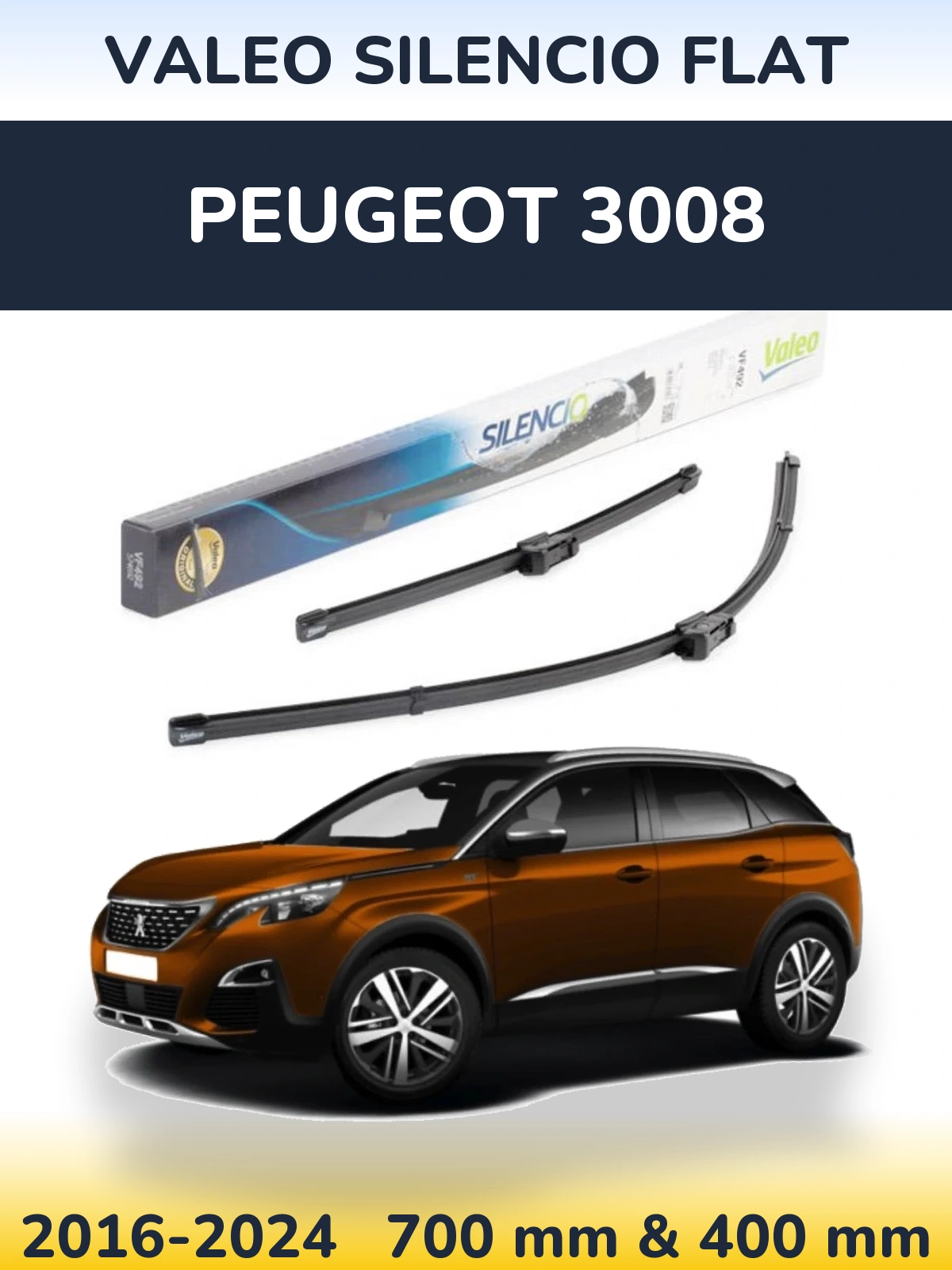 Комплект передніх щіток Valeo Silencio Flat 700 & 400 мм для Peugeot 3008 2016-2024