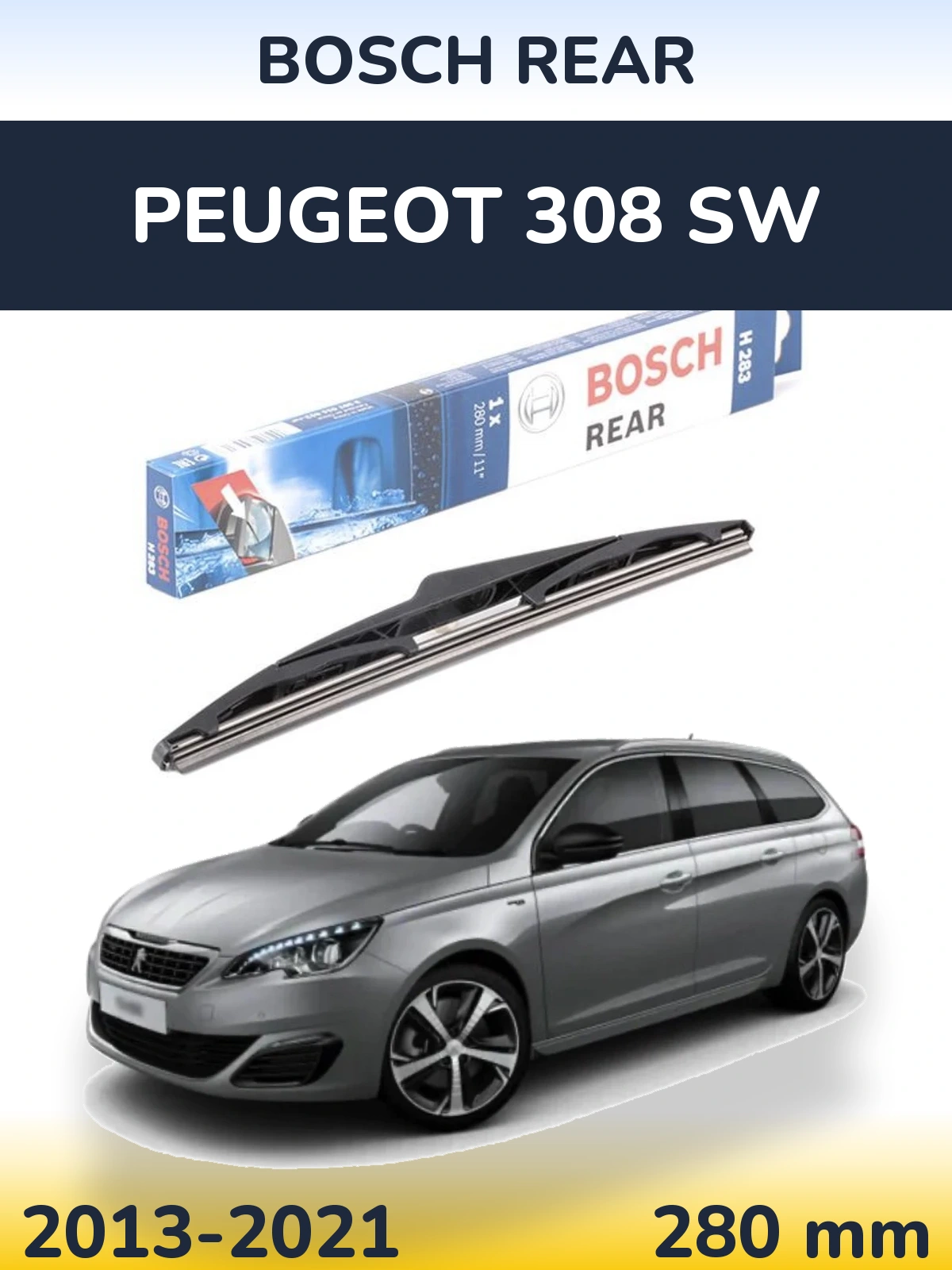 Rear wiper blade BOSCH Rear 280 mm for Peugeot 308 SW 2013-2021