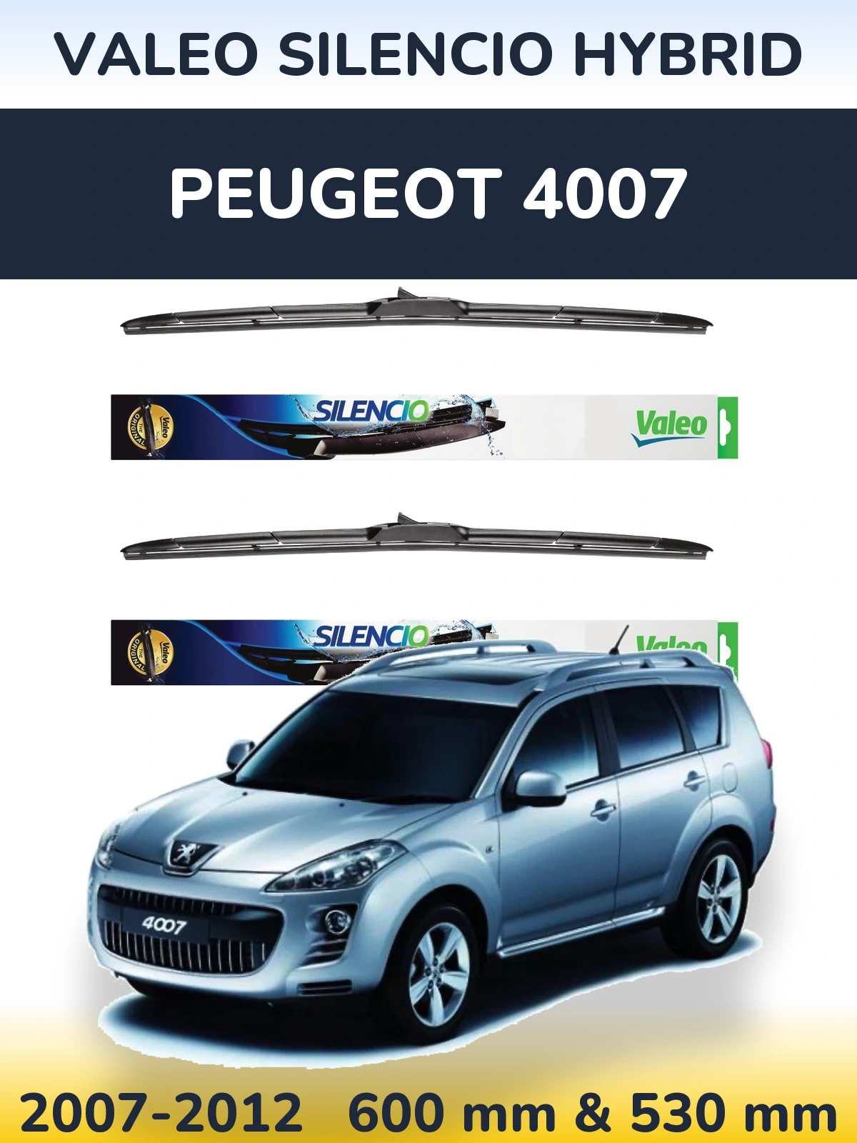 Front wiper blade set Valeo Silencio Hybrid 600 & 530 mm for Peugeot 4007 2007-2012