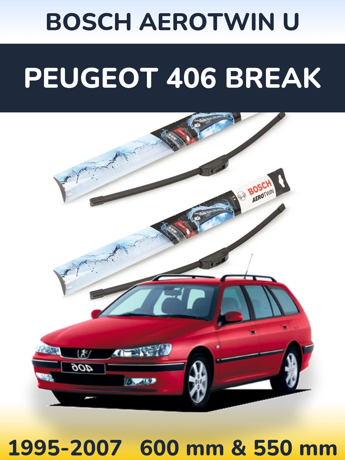 Комплект передніх щіток BOSCH AeroTwin U 600 & 550 мм для Peugeot 406 Break 1995-2007