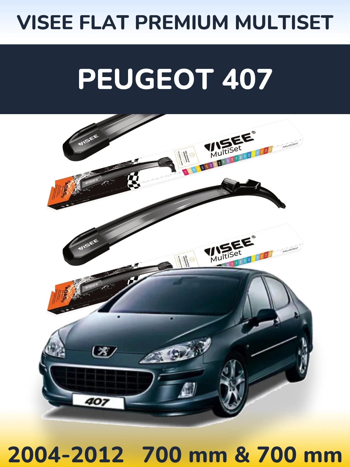 Front wiper blade set VISEE FLAT PREMIUM MultiSet 700 & 700 mm for Peugeot 407 2004-2012