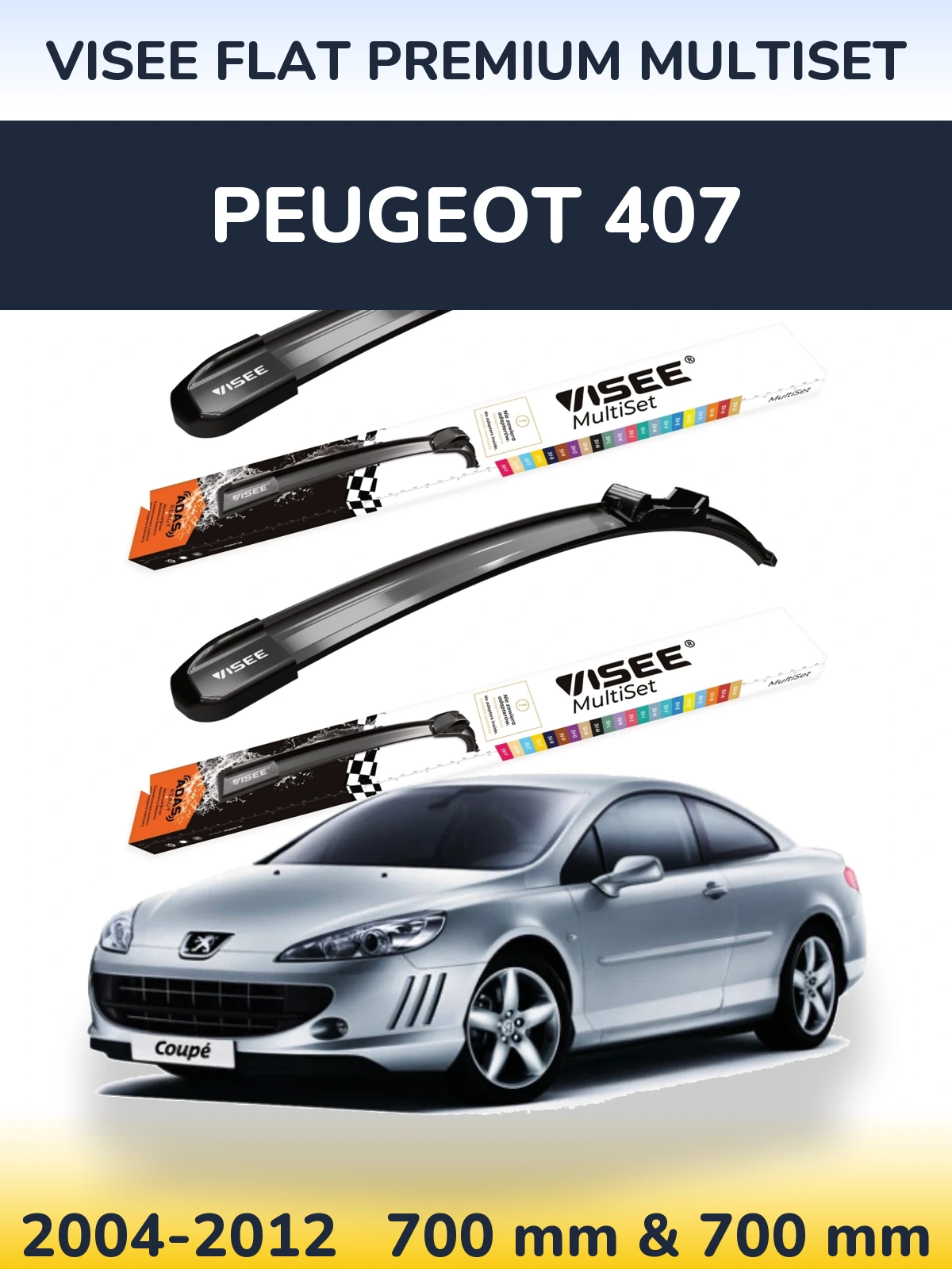 Front wiper blade set VISEE FLAT PREMIUM MultiSet 700 & 700 mm for Peugeot 407 2004-2012