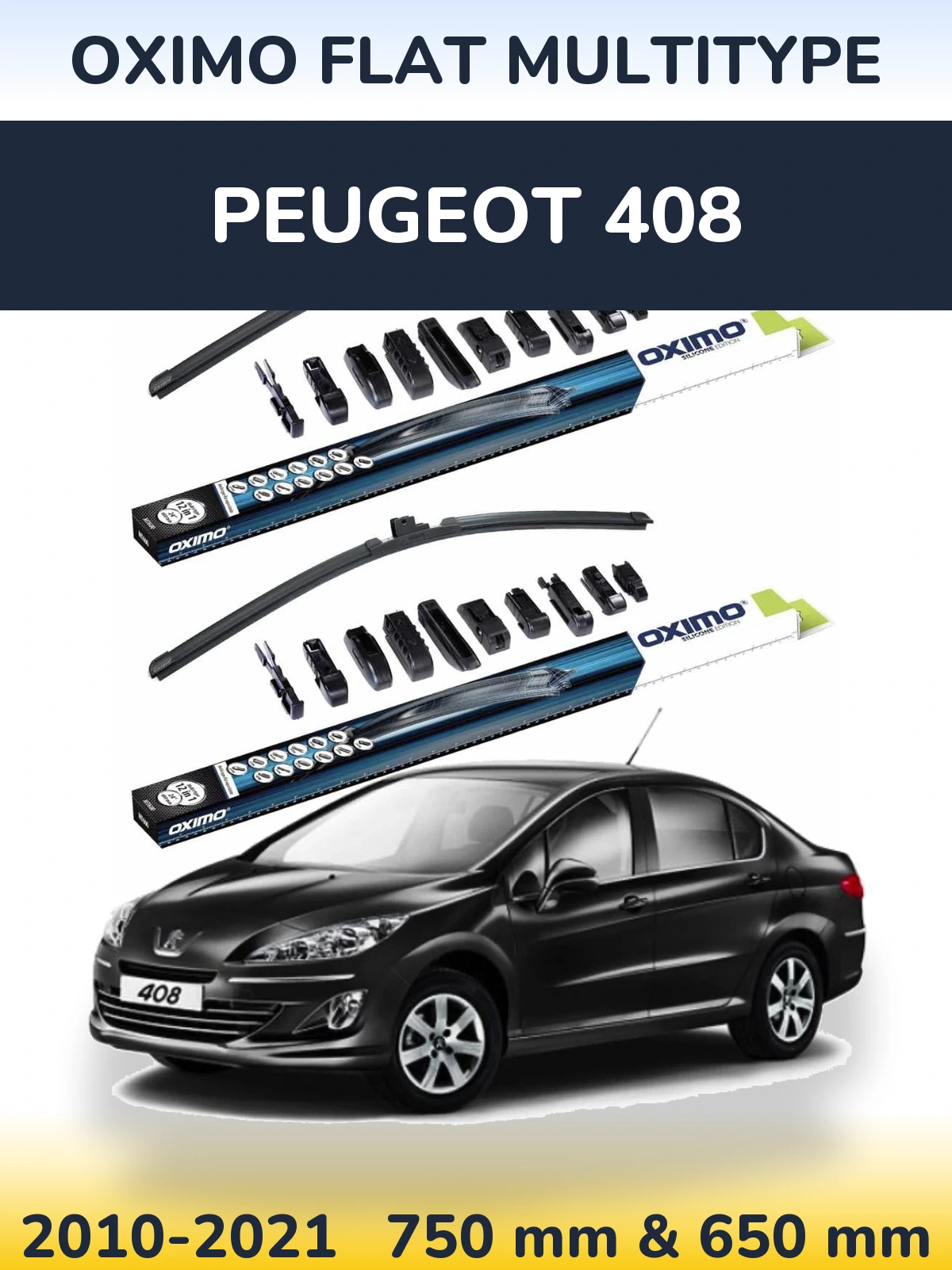 Front wiper blade set Oximo Flat MultiTipoe 750 & 650 mm for Peugeot 408 2010-2021